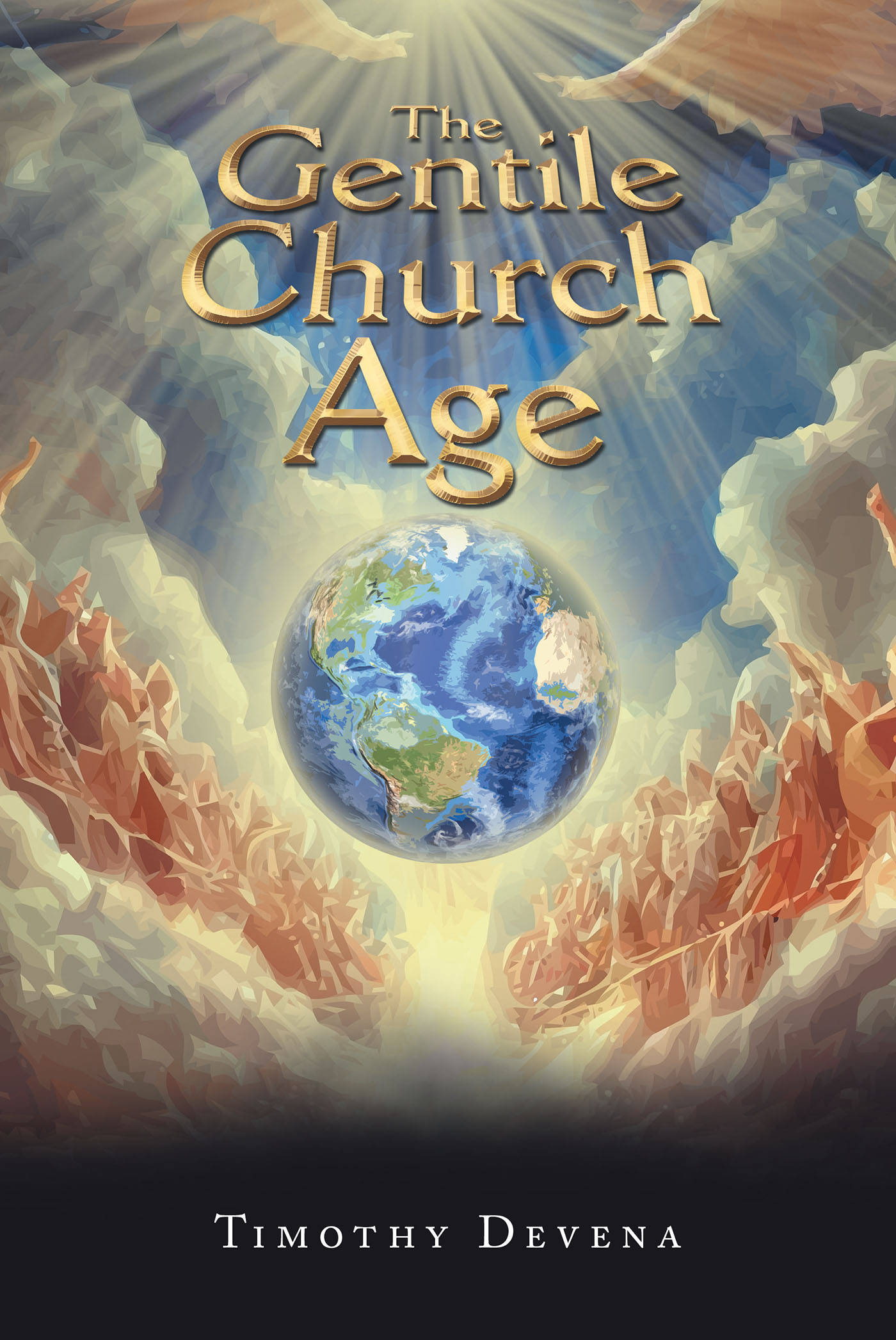 In Timothy Devena’s New Released "The Gentile Church Age" Prophetic Insights, Dire Warnings and Church History Are Unveiled as Never Before