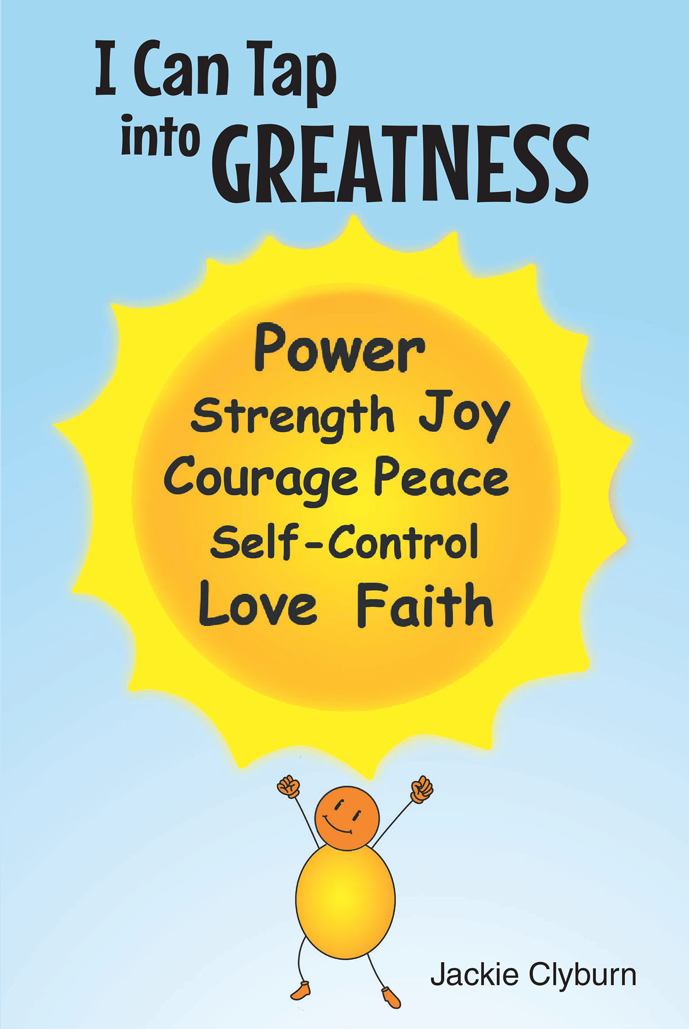 Jackie Clyburn’s Newly Released "I Can Tap Into Greatness" is a Helpful Resource for Learning to Handle Negative Emotions