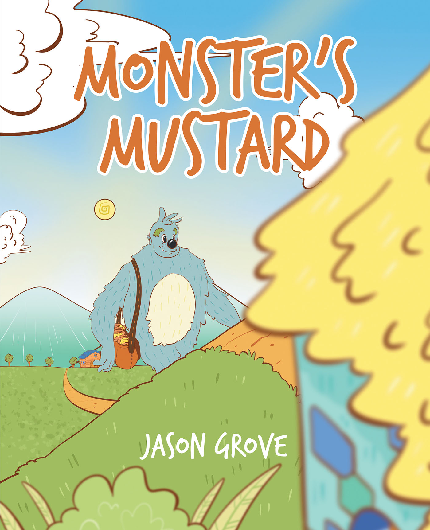 Jason Grove’s Newly Released "Monster’s Mustard" is a Heartwarming Tale of Friendship and Acceptance