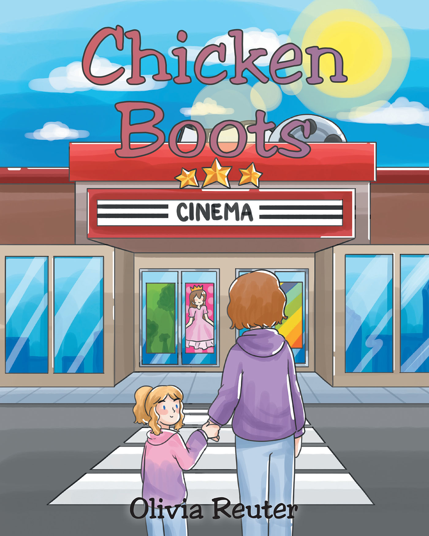 Author Olivia Reuter’s New Book, "Chicken Boots," is a Delightful Children’s Story That Follows a Four-Year-Old Girl’s First Trip to the Movie Theater