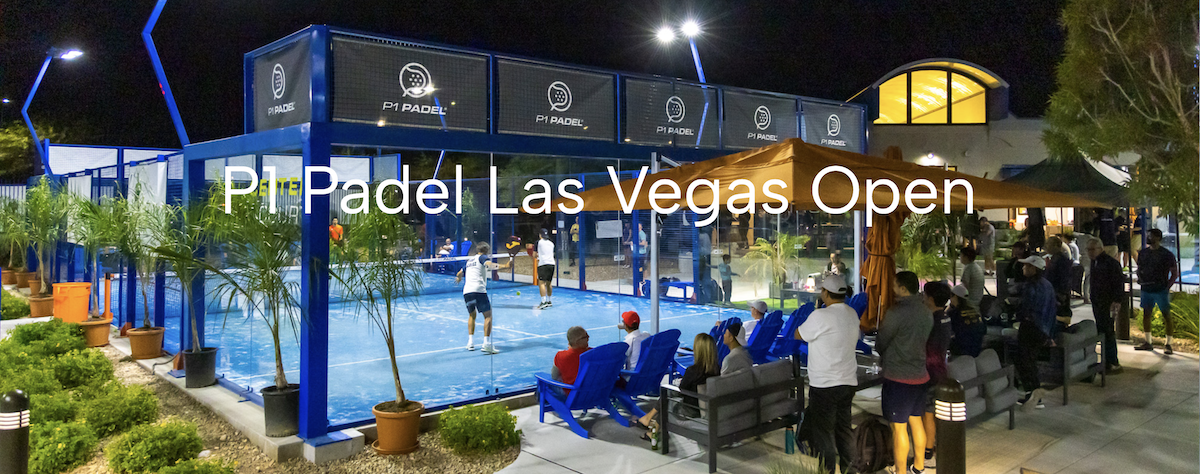 Announcing the P1 Padel Las Vegas Open: $21,000 Prize Pool, USPA Major, May 17 - 19, 2024