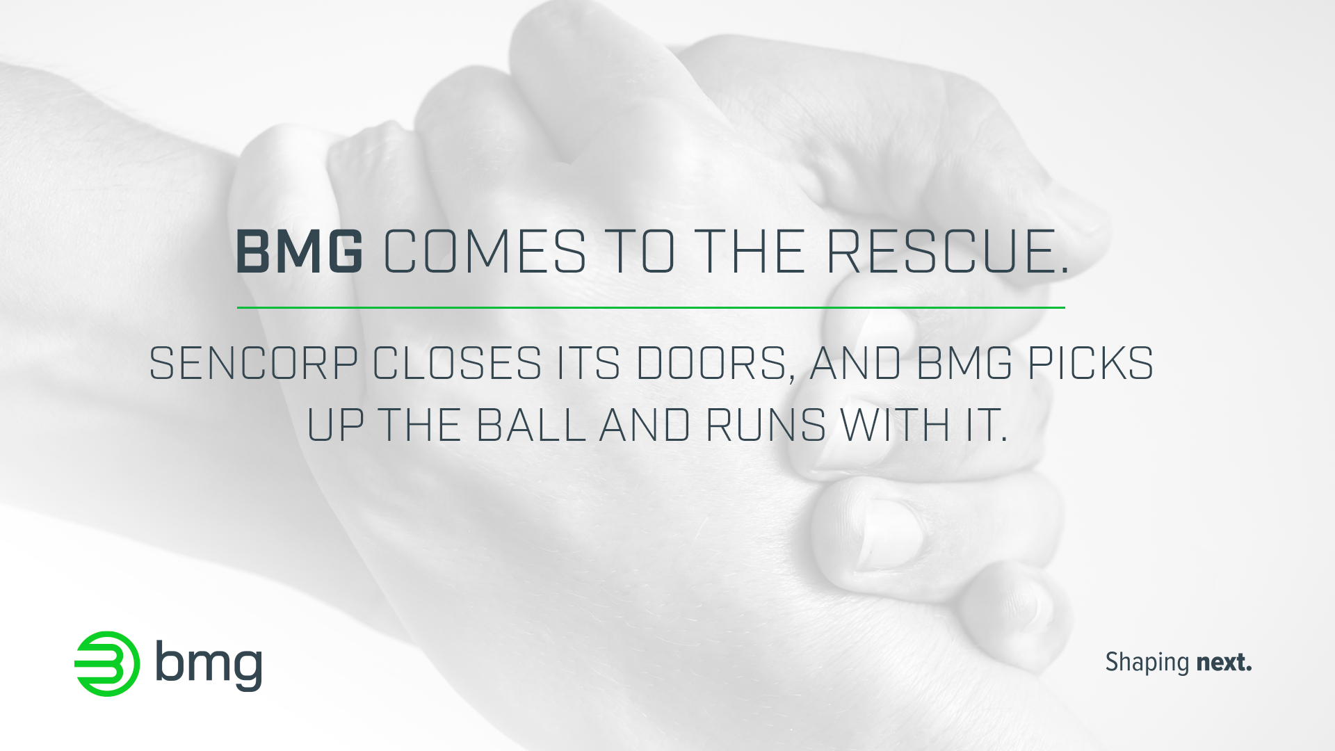 BMG Comes to the Rescue. Sencorp Closes Its Doors, and BMG Picks Up the Ball and Runs with It.