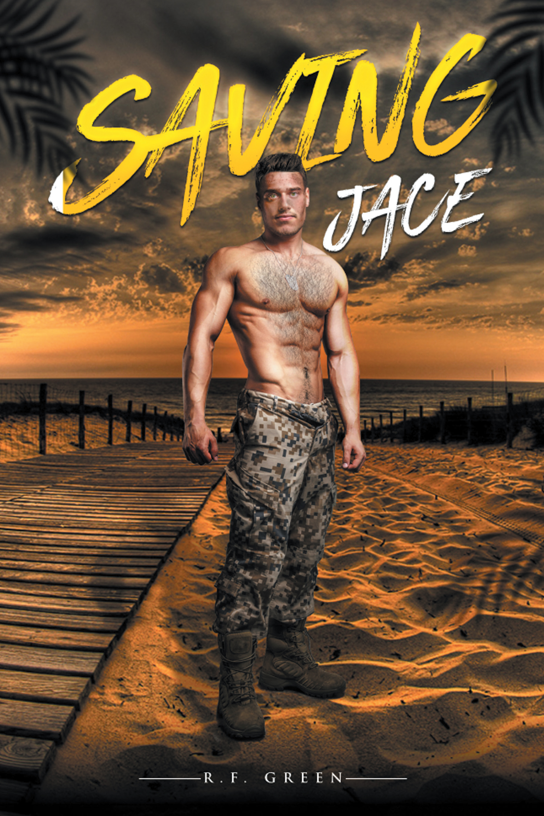 Author R. F. Green’s New Book, "Saving Jace," is an Enthralling Romance That Follows Two Lovers Who Must Trust in Each Other and Their Love to Overcome the Odds