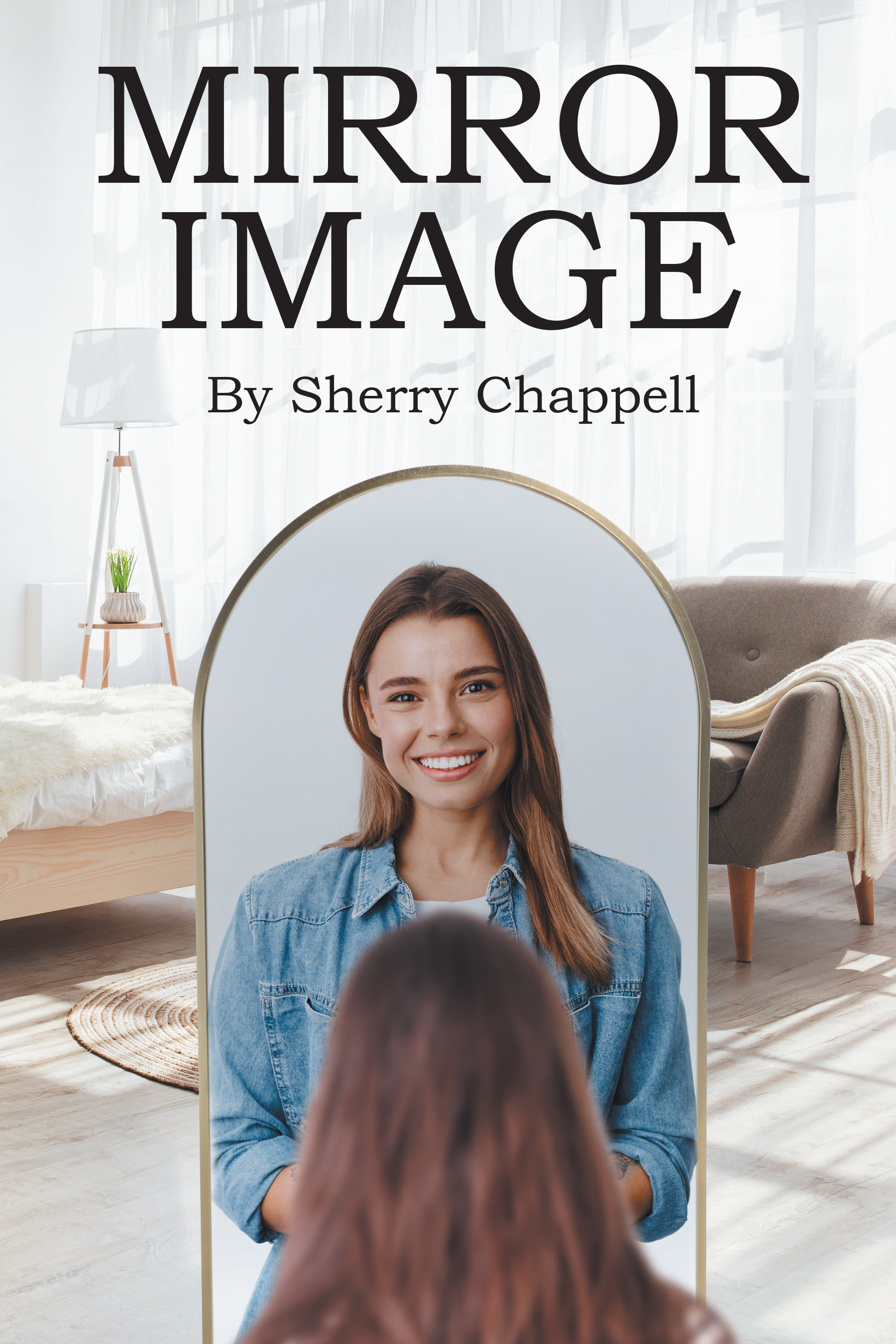 Author Sherry Chappell’s New Book, "Mirror Image," is a Fascinating Story About Identical Twin Sisters with Conflicting Values
