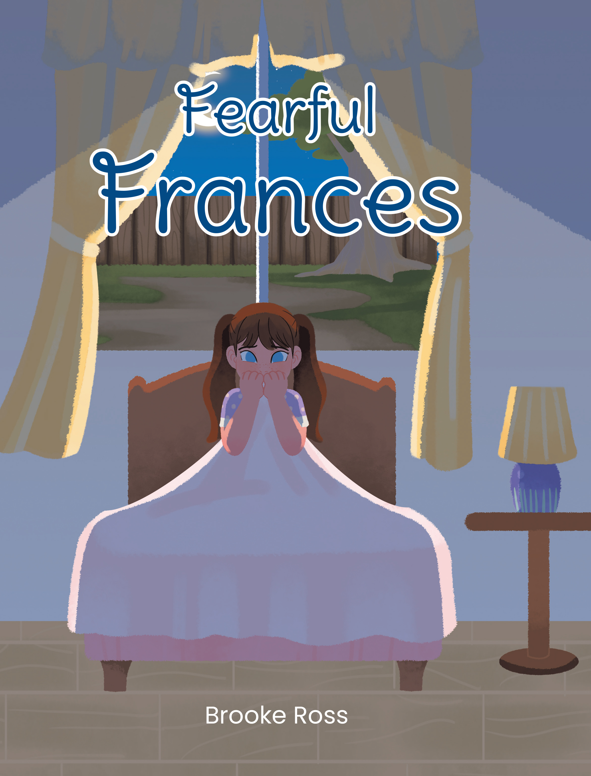 Brooke Ross’s Newly Released "Fearful Frances" is an Empowering Tale of Overcoming Fear