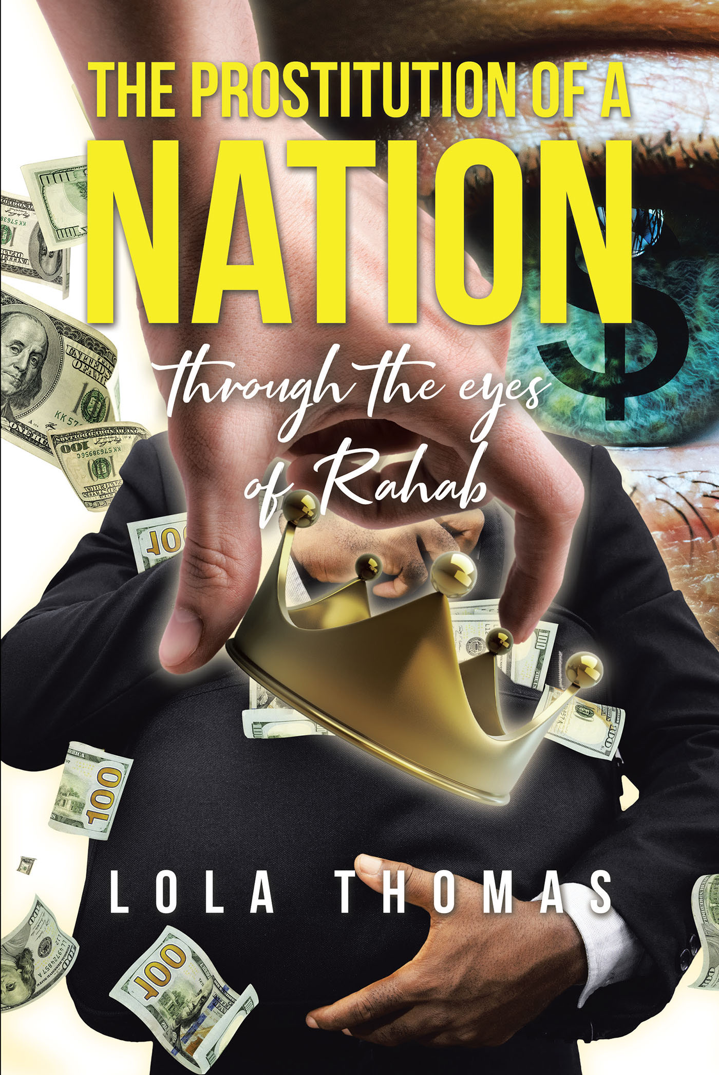 Author Lola Thomas’s New Book, "The Prostitution of a Nation Through the Eyes of Rahab," Explores the Similarities Between the Story of Rahab and Modern Society