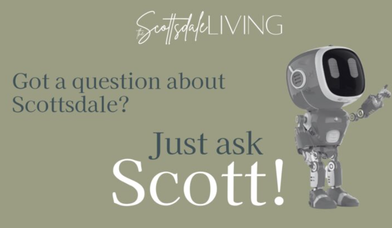 Introducing Scott: The Scottsdale Living’s New Community AI Resource