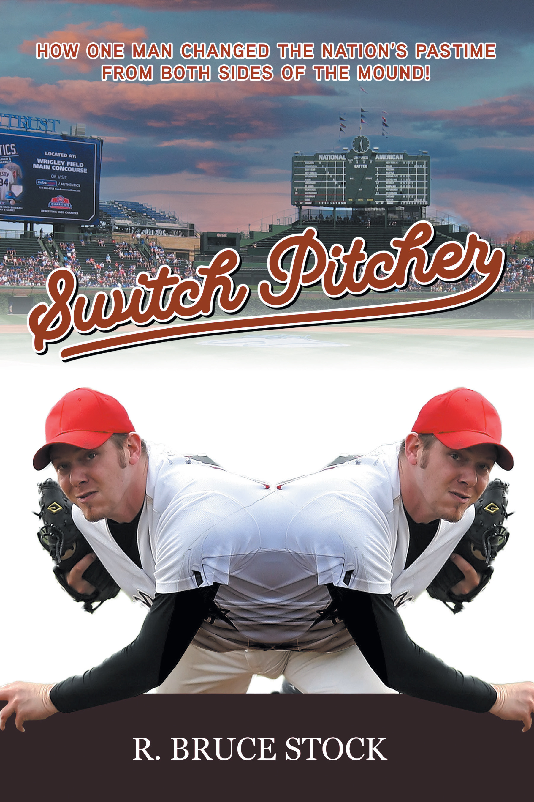 Author R. Bruce Stock’s New Book, "Switch Pitcher," is a Riveting Sports Story Exploring the Life and Career of a Baseball Player Raised to Become an Ambidextrous Pitcher