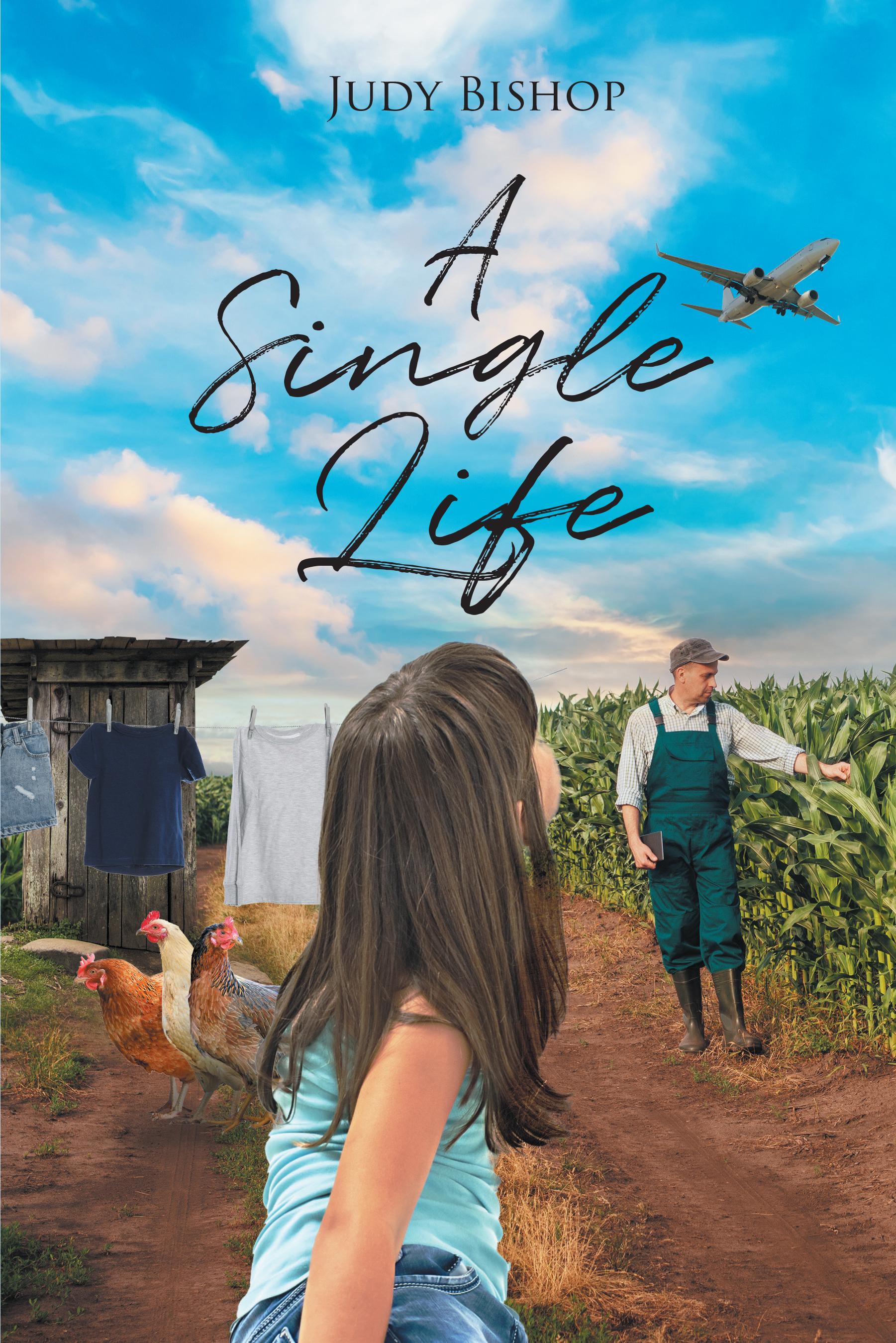 Author Judy Bishop’s New Book, "A Single Life," is a Stirring, Autobiographical Account That Reflects Upon the Author’s Life Choices, Struggles, and Triumphs