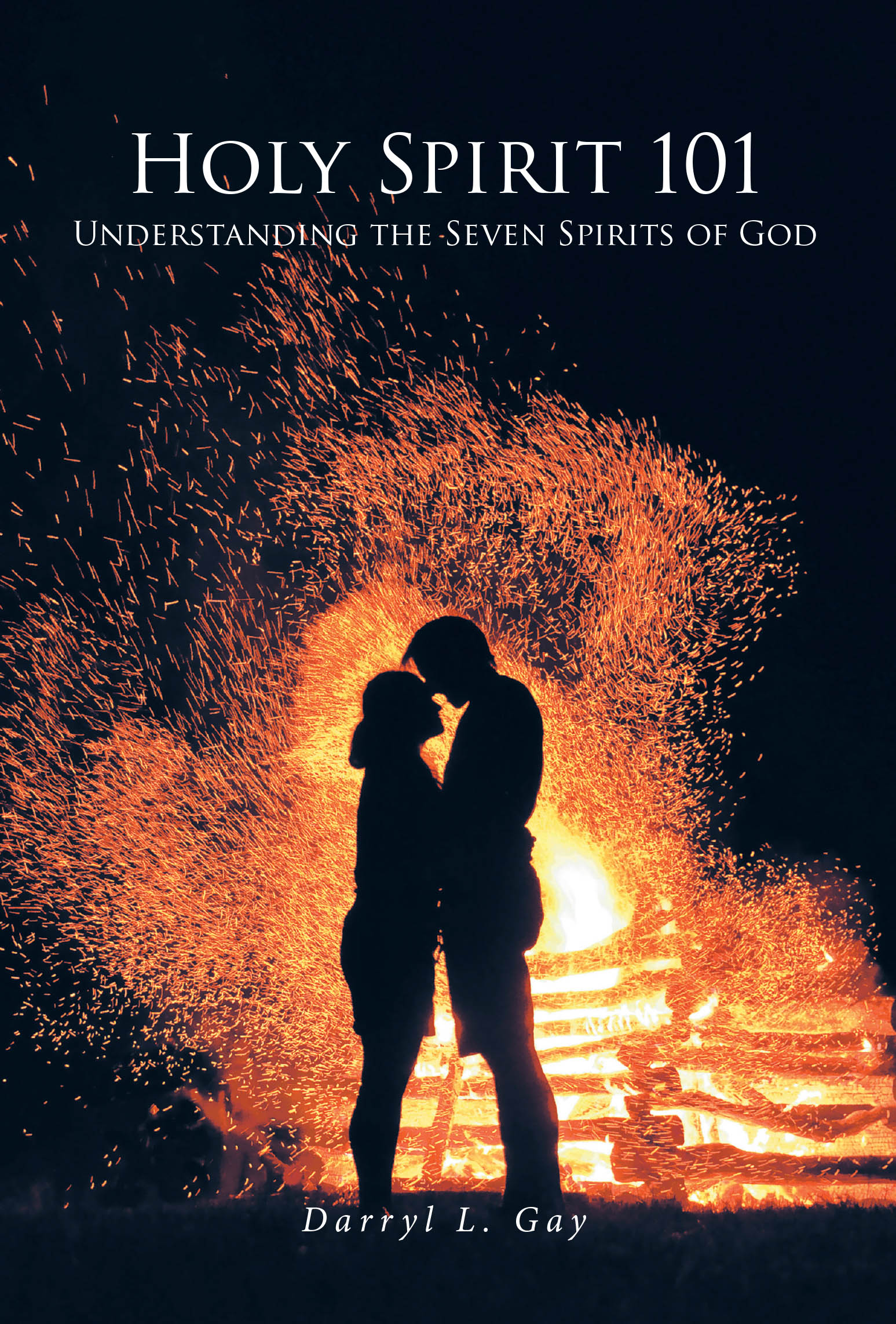 Darryl L. Gay’s Newly Released "Holy Spirit 101: Understanding the Seven Spirits of God" is an Enlightening Exploration of Divine Attributes