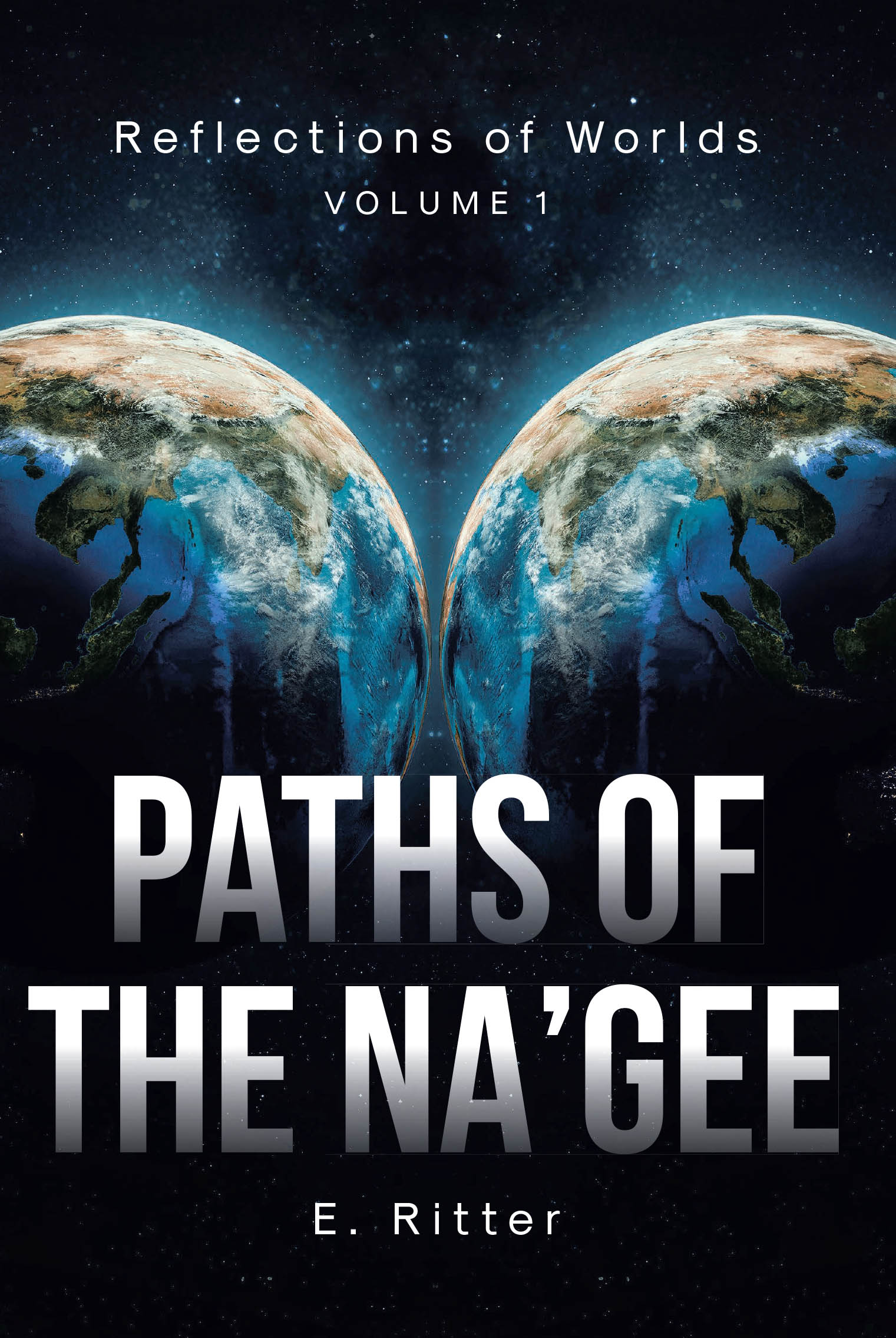 Author E. Ritter’s New Book, "Paths of the Na'gee," is a Captivating New Fantasy Adventure Set Against the Backdrop of Mystical Worlds with Unseen Threats