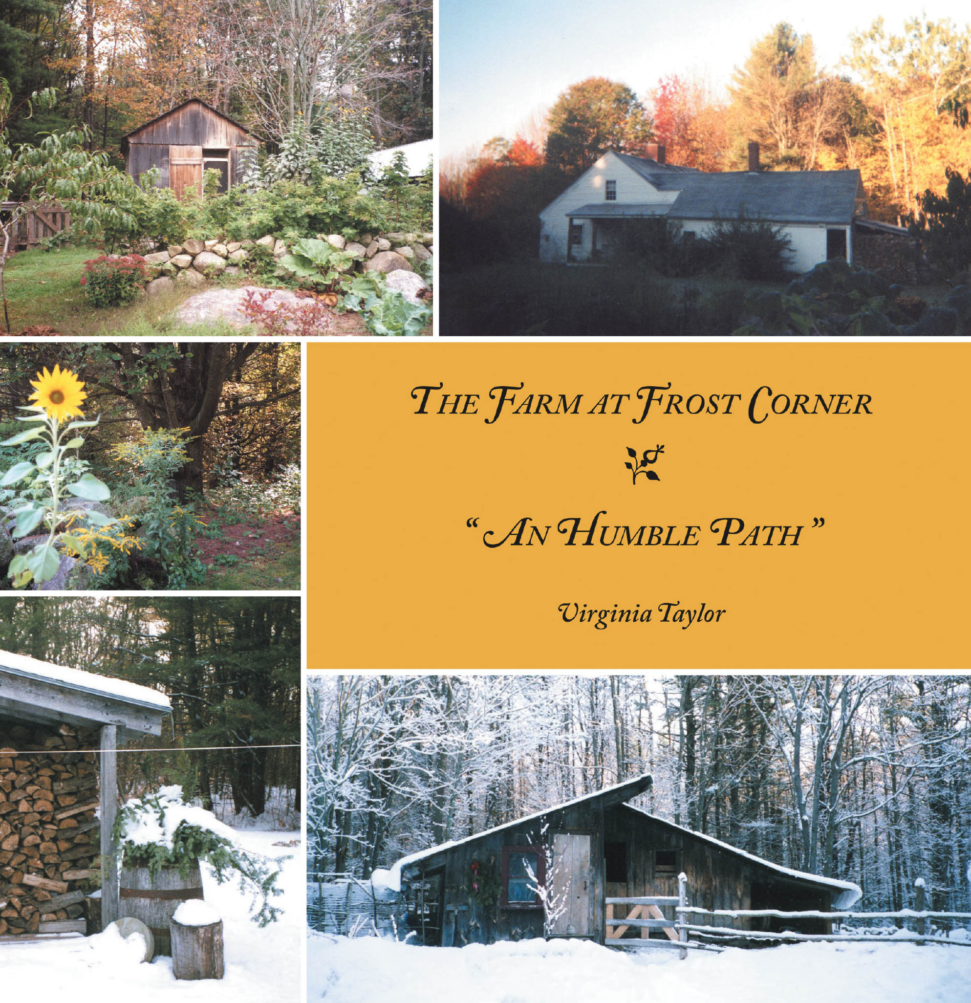 Author Virginia Taylor’s New Book, “The Farm at Frost Corner: An Humble Path,” Describes the Various Trials and Rewards of Running a Farm