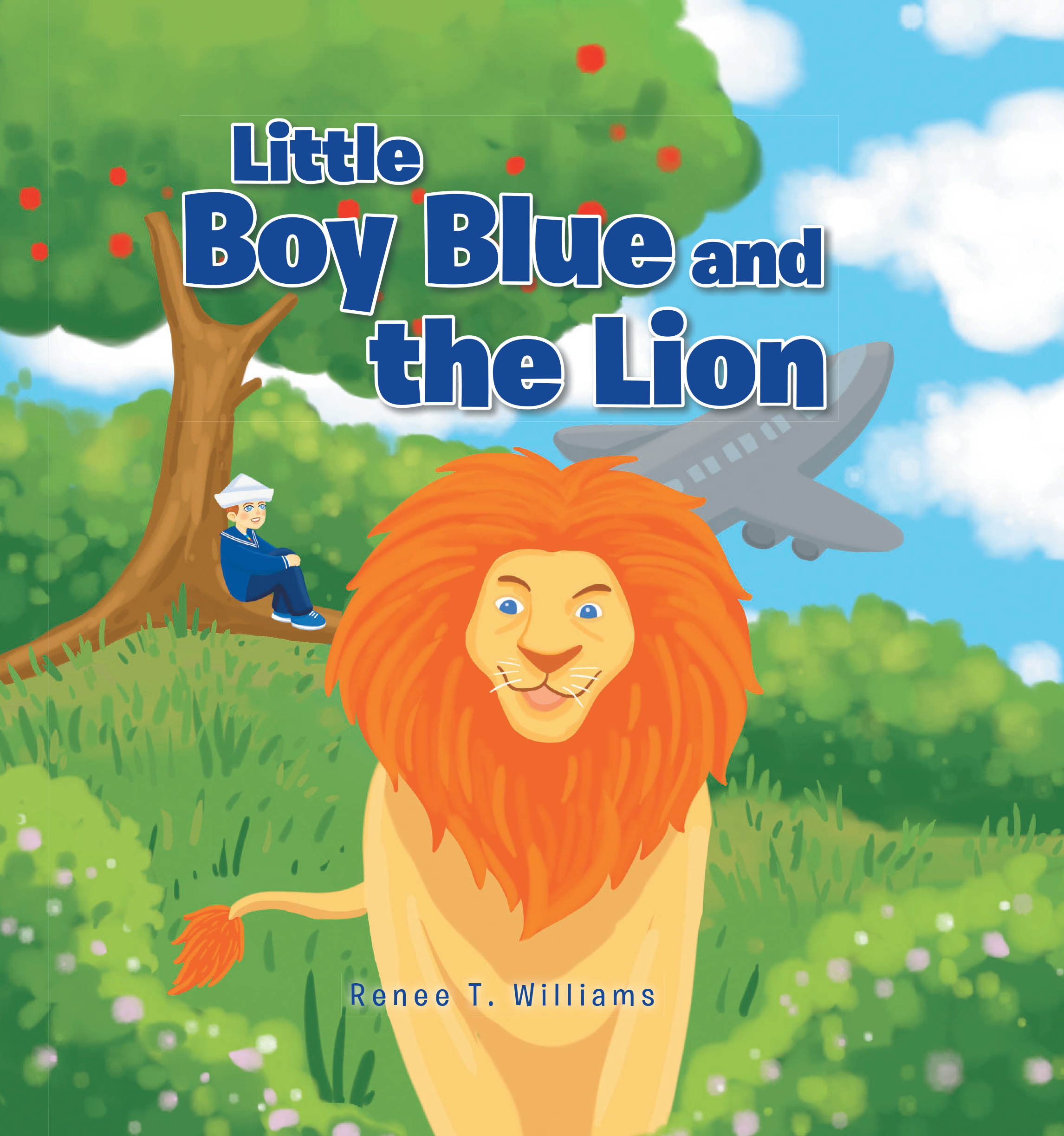 Author Renee T. Williams’s New Book, "Little Boy Blue and the Lion," Follows a Young Boy and His Father on a Journey to Discover the Majestic Lions of Africa
