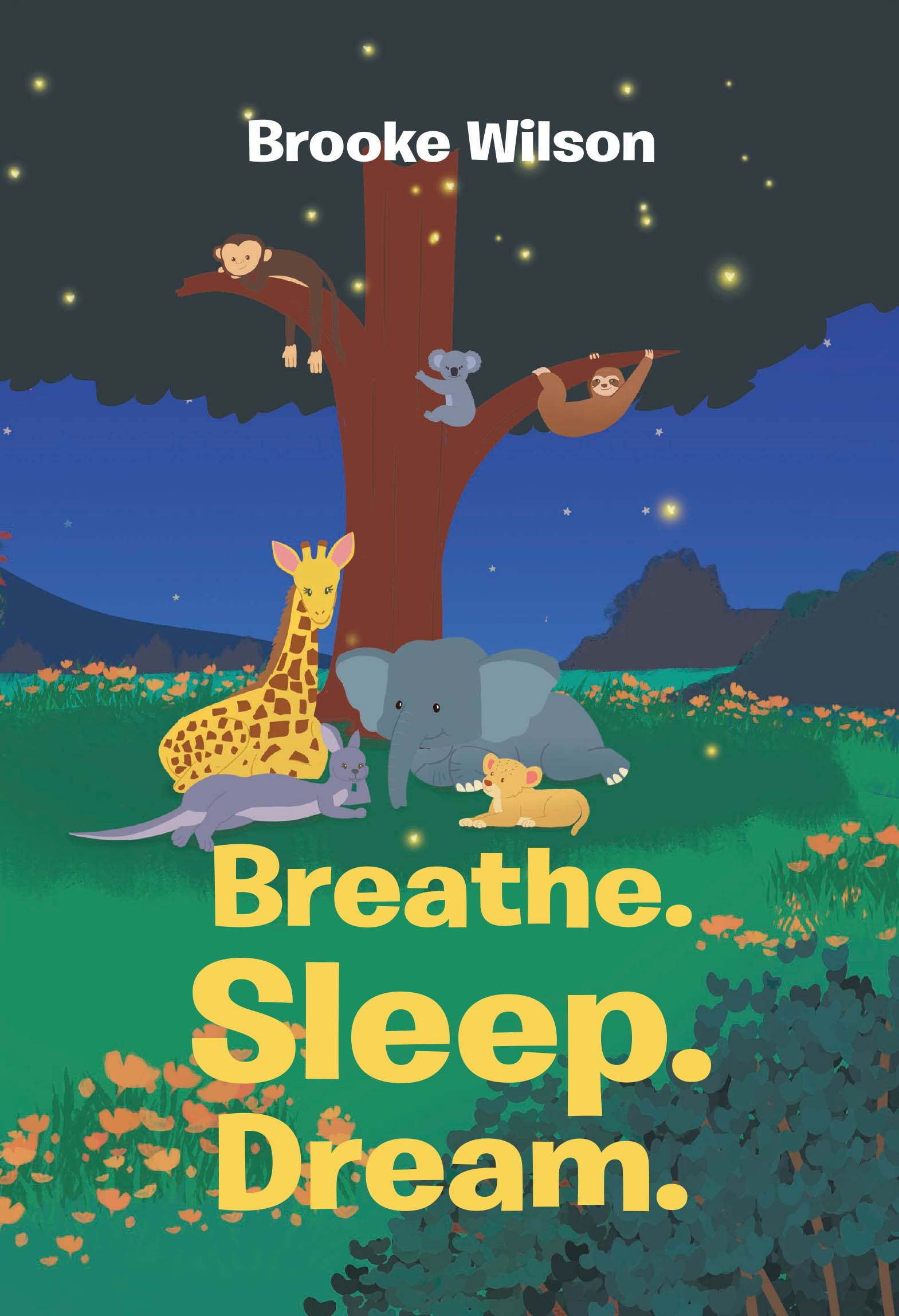 Brooke Wilson’s Newly Released "Breathe. Sleep. Dream." is a Calming Bedtime Tale That Will Aid Young Minds in Finding Peaceful Sleep