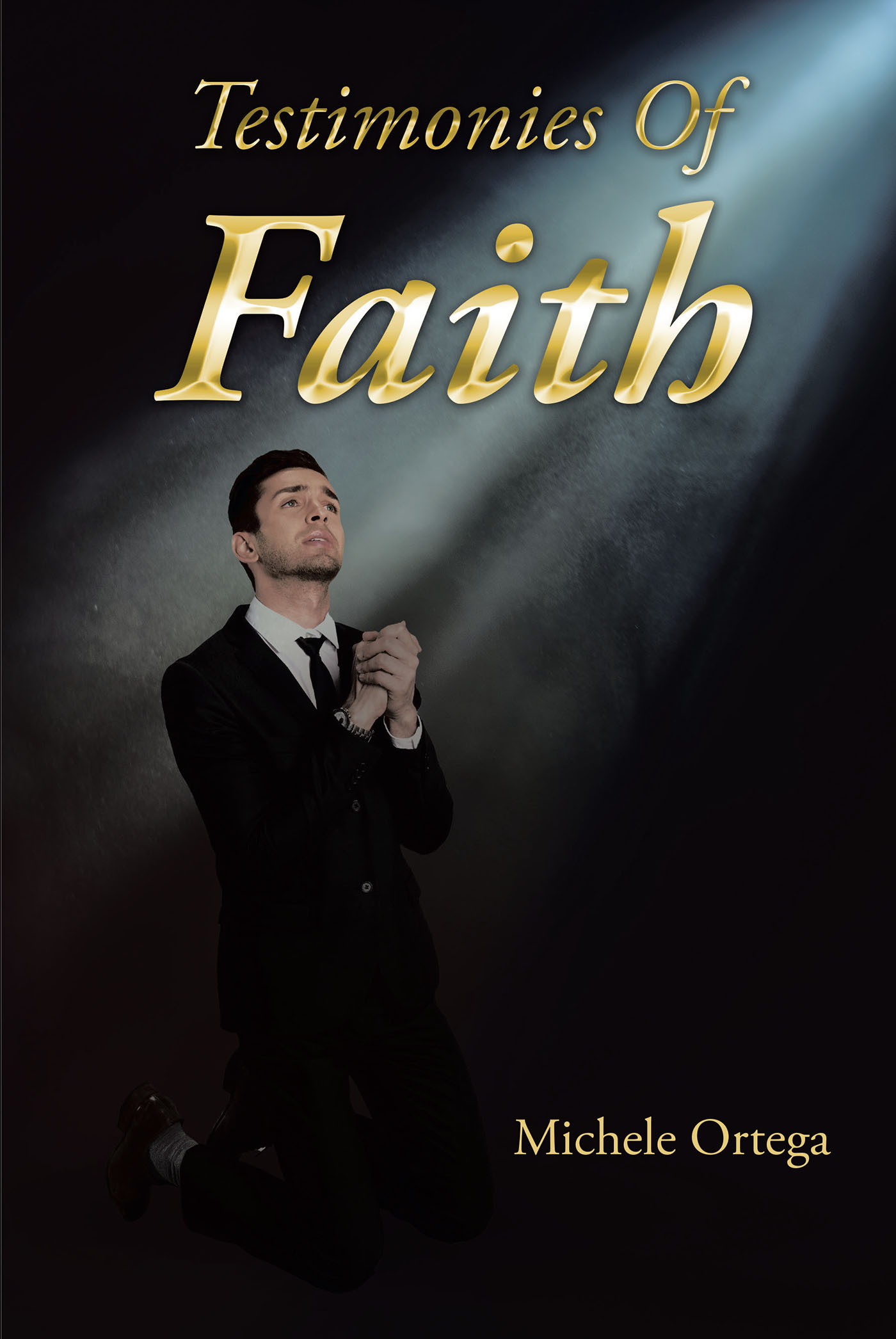 Michele Ortega’s Newly Released "Testimonies Of Faith" is an Uplifting Spiritual Journey