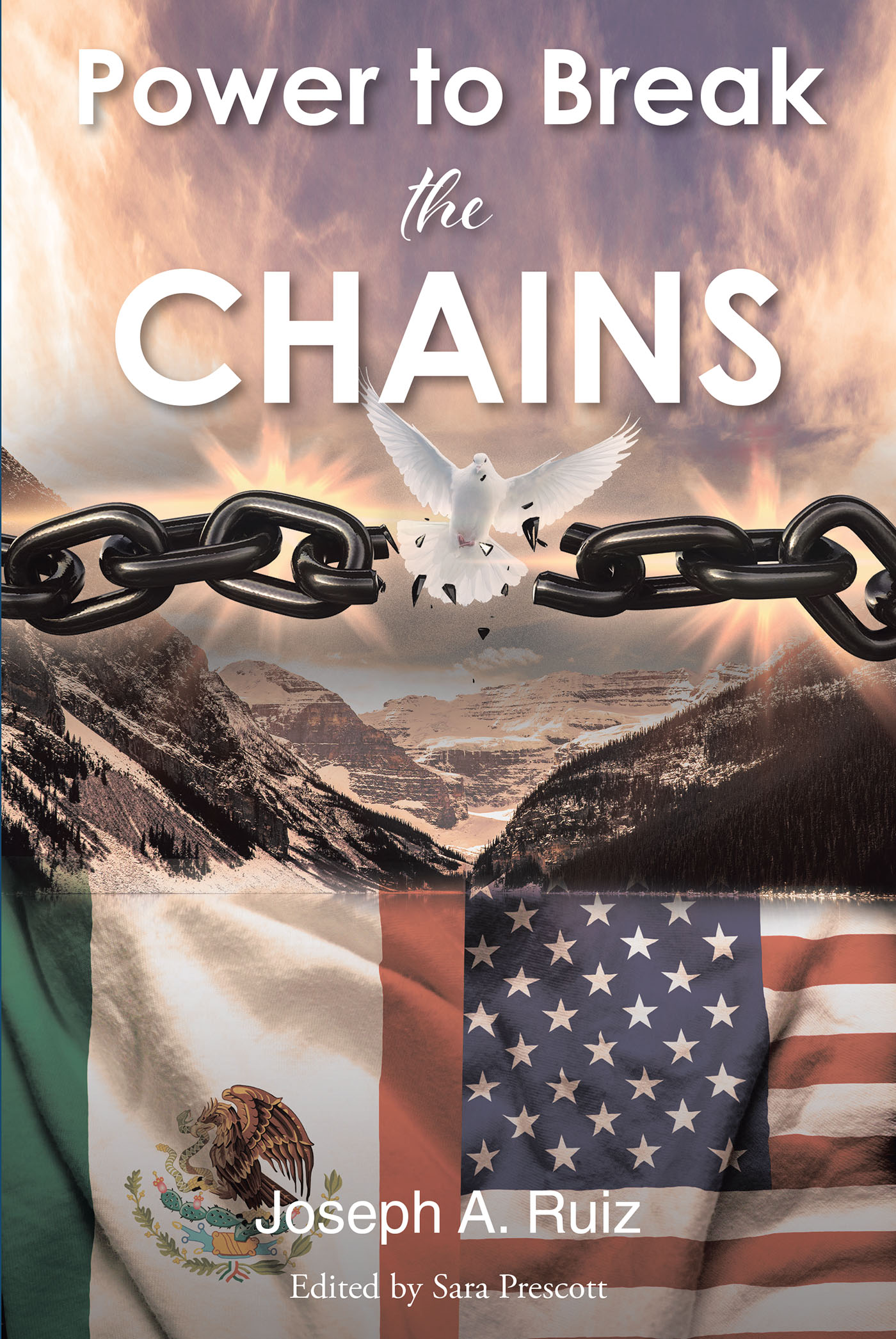 Joseph A. Ruiz’s Newly Released "Power to Break the Chains" is an Inspiring Testament to the Promise We Each Hold