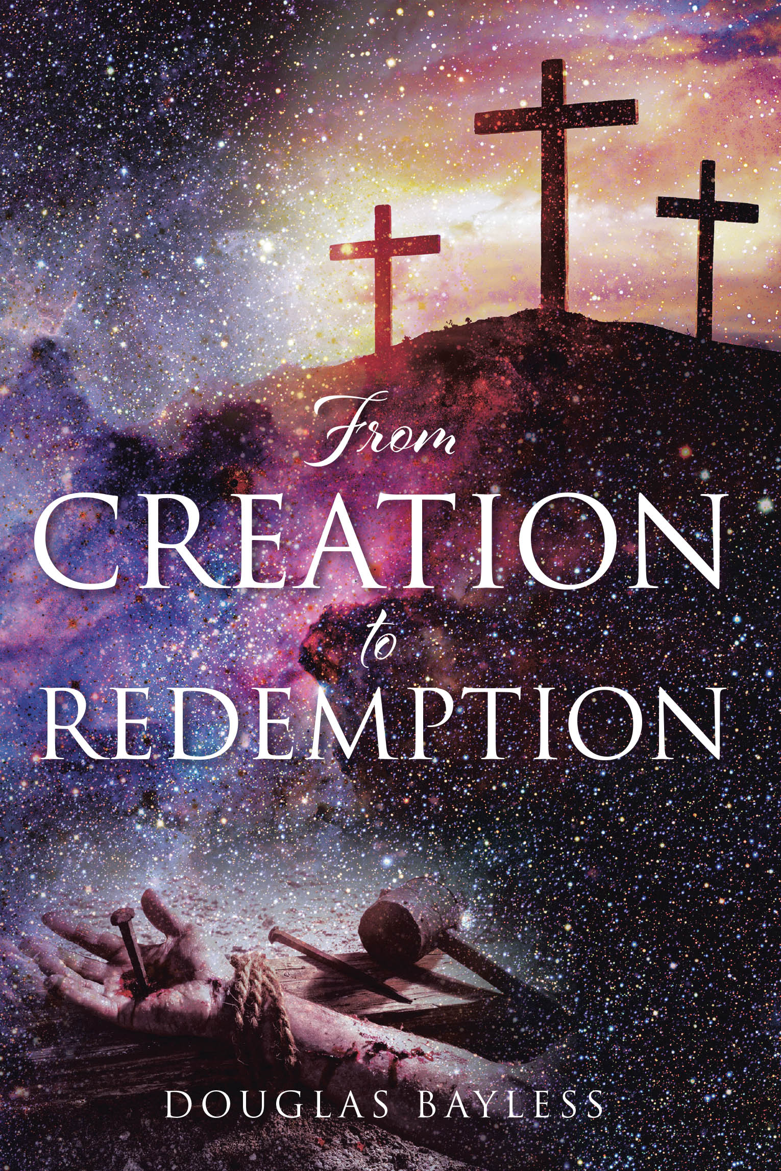 Douglas Bayless’s Newly Released "From Creation to Redemption" is a Thought-Provoking Exploration of Biblical Themes