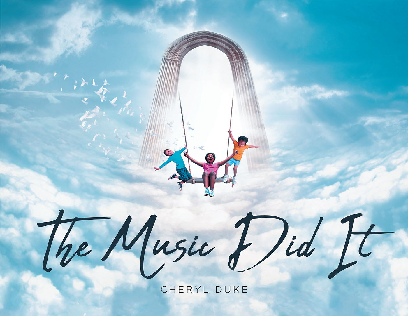 Cheryl Duke’s New Book, "The Music Did It," Tells the Story of How the Angel Gabriel Helped to Create Harmony with New Souls in Heaven Through the Power of Music