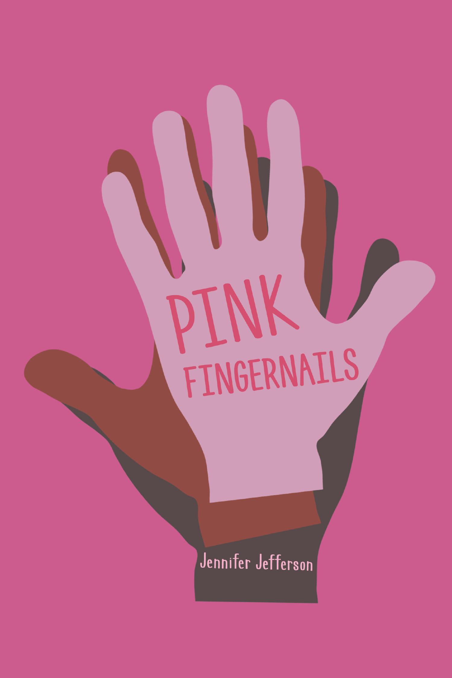 Jennifer Jefferson’s New Book, "Pink Fingernails," is a Collection of Poems, as Well as a Short Story Inspired by a Decade of Reflective Journaling and Healing