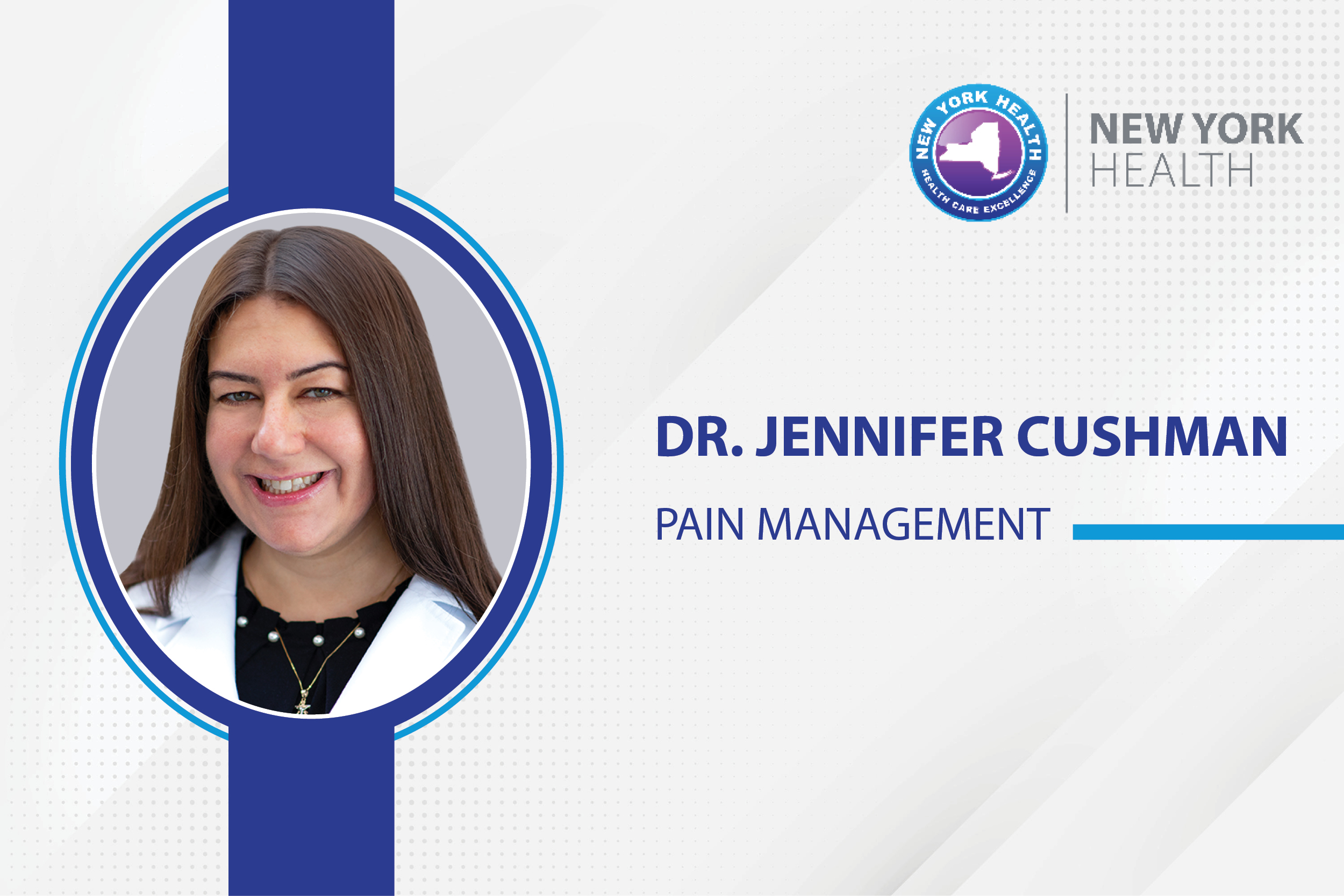 Jennifer M. Cushman, MD, Joins New York Spine & Pain Specialists, a Division of New York Health