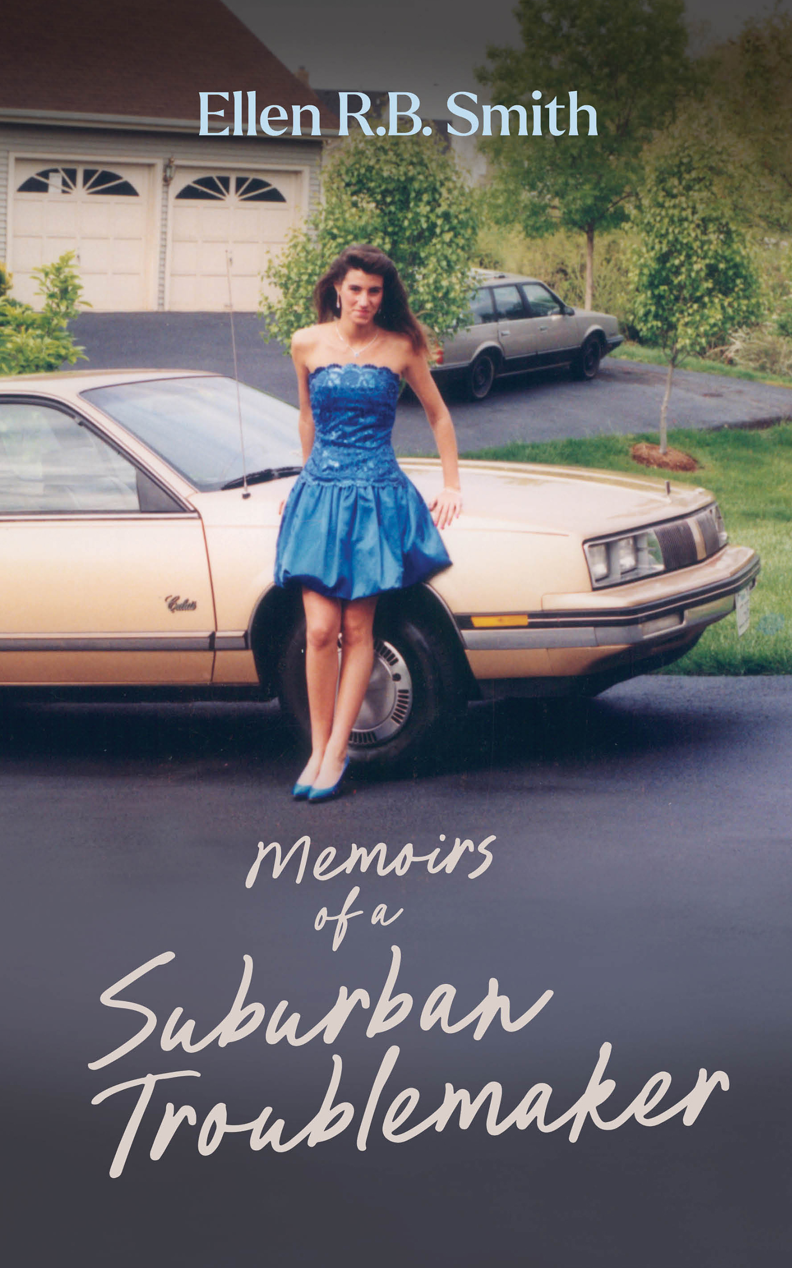 "Memoirs of a Suburban Troublemaker" by Ellen RB Smith to Launch July 2024 from Publish Your Purpose