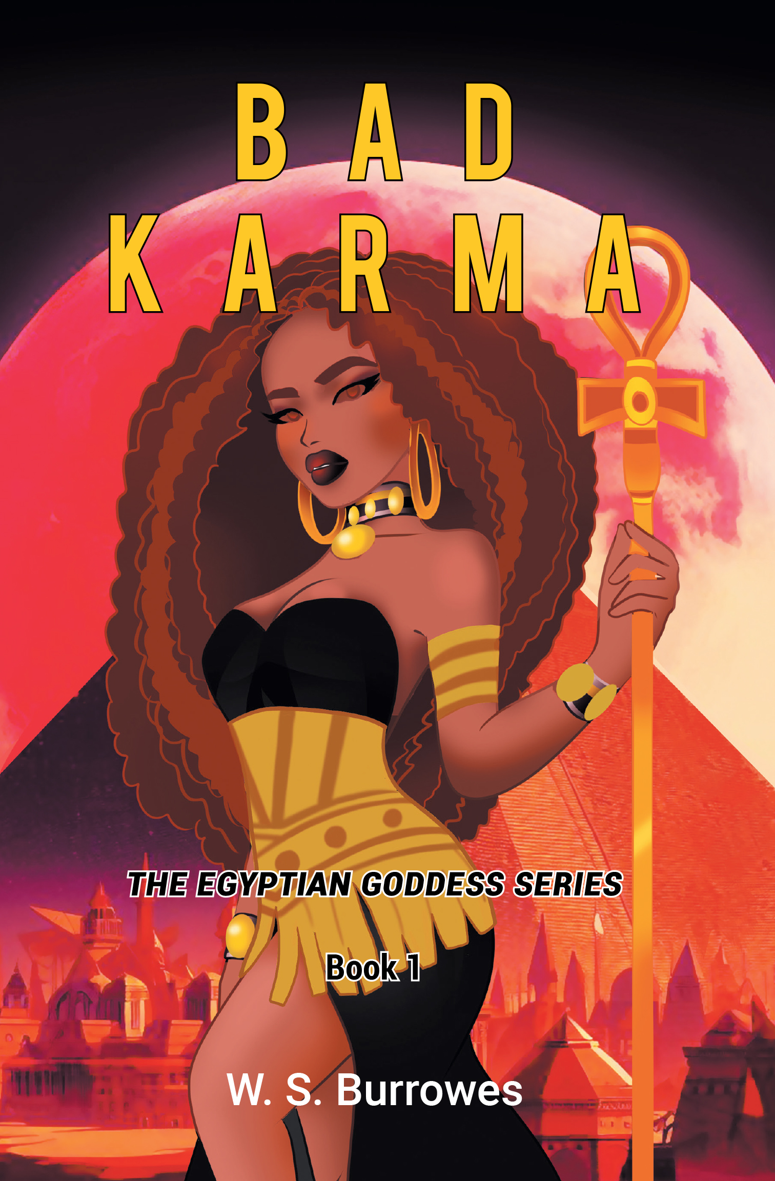 Author W. S. Burrowes’s New Book, “Bad Karma: Book 1,” is a Fascinating and Gripping Tale of Prophecy, Deception, and Power Based in Egyptian Mythology