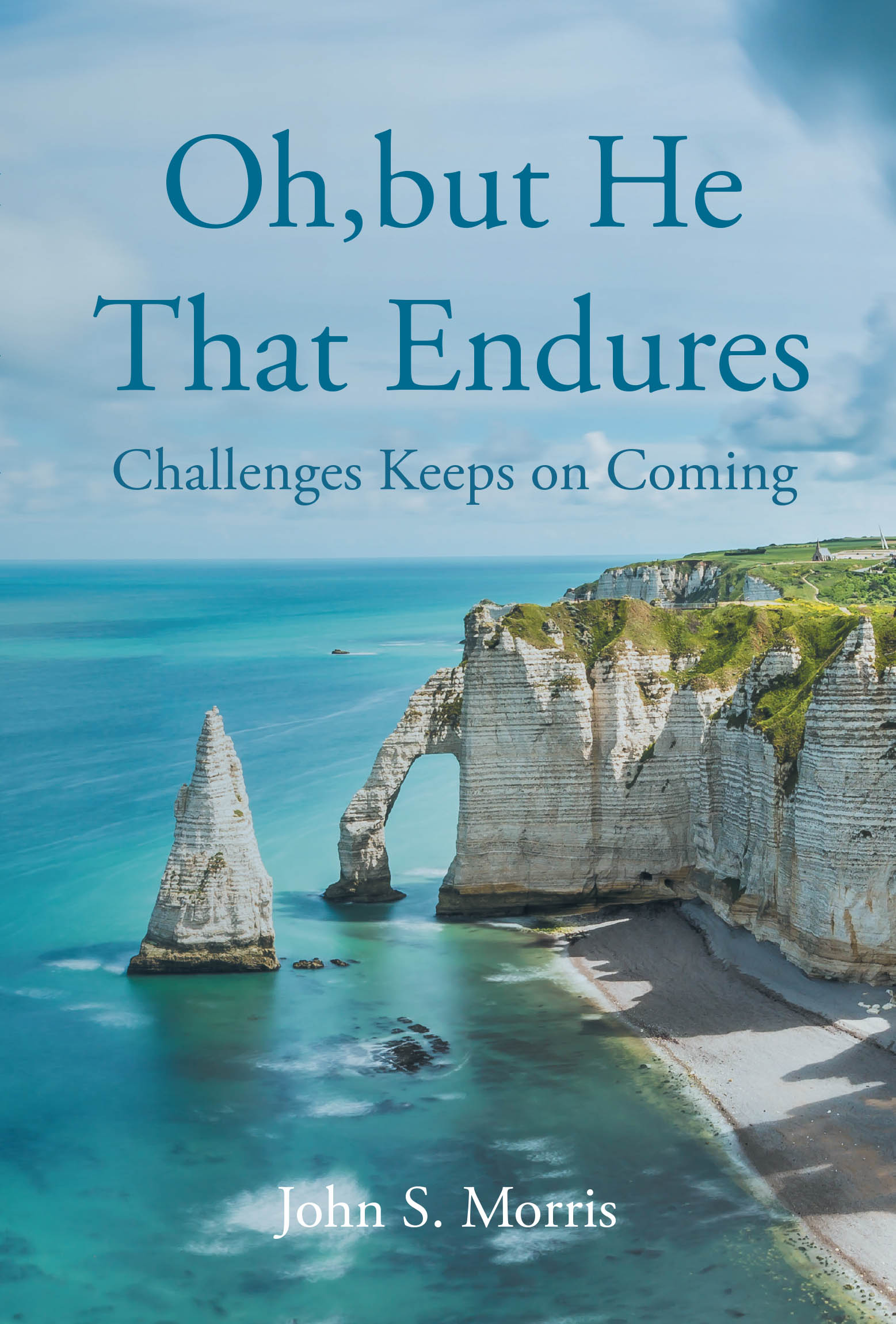 Author John S. Morris’s New Book, “Oh, but He That Endures: Challenges Keeps on Coming,” is a Compelling Memoir That Chronicles the Author’s Triumph Over Adversity