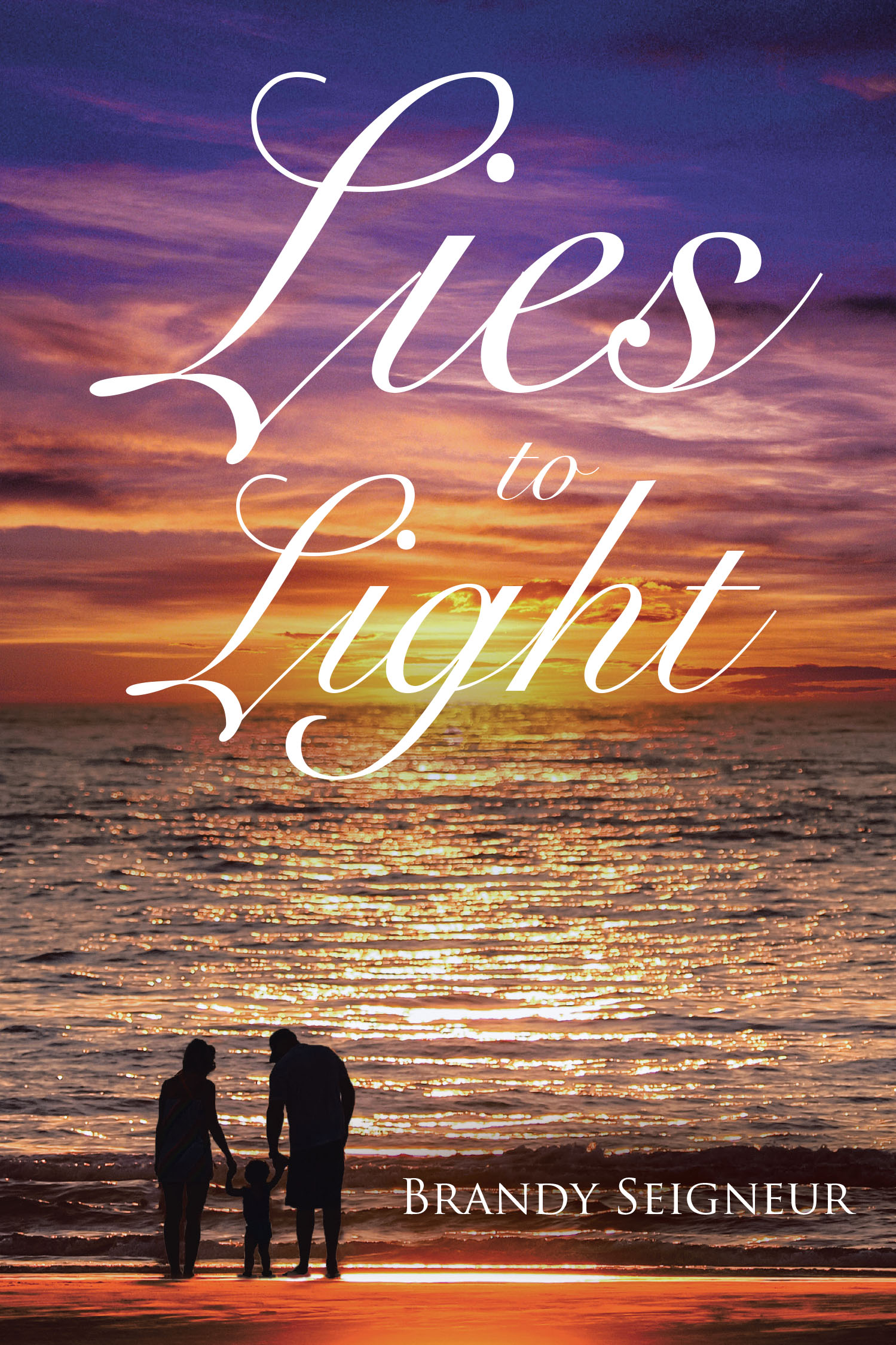 Brandy Seigneur’s Newly Released "Lies to Light" is an Inspirational Journey of Redemption and Faith