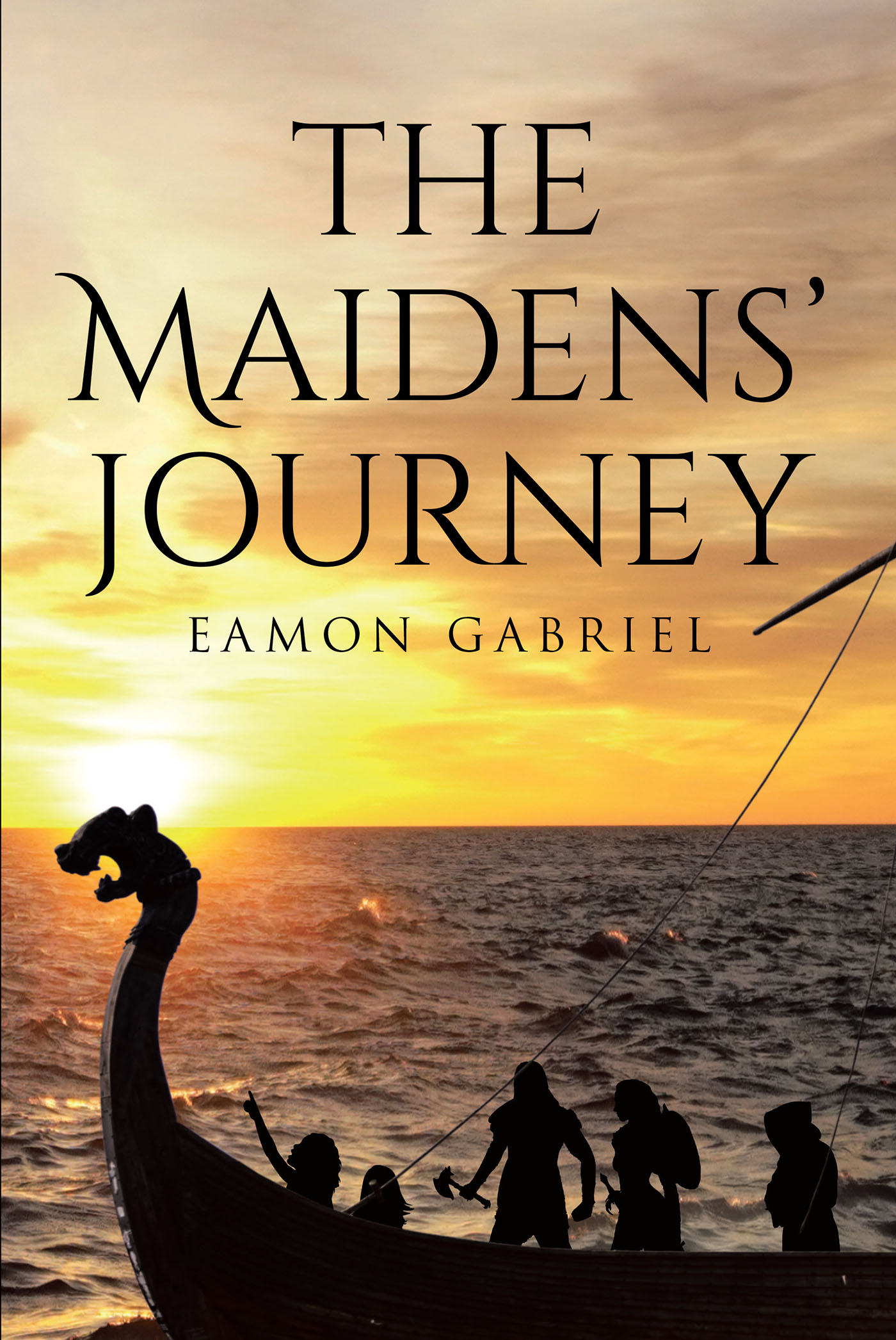 Author Eamon Gabriel’s New Book, "The Maidens' Journey," is an Enchanting Tale of Two Friends Who Are Forced to Part Ways and Embrace Their Own Unique Paths in Life