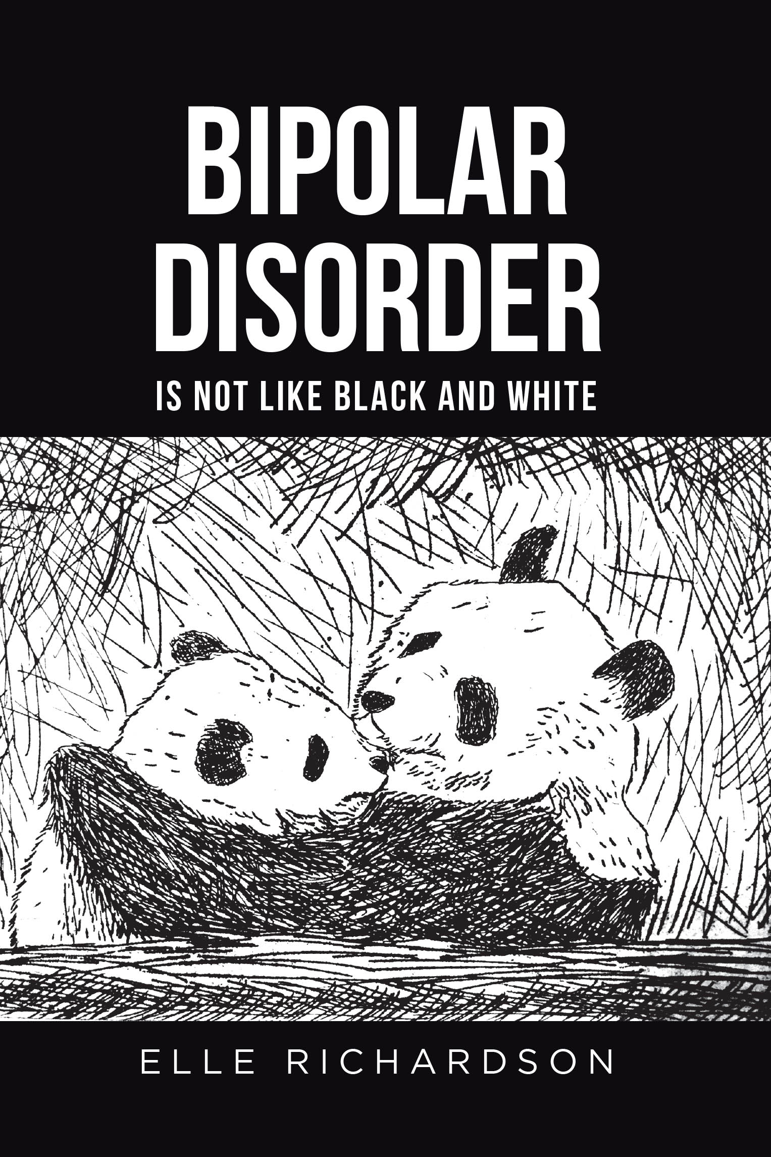 Author Elle Richardson’s New Book “Bipolar Disorder Is Not Like Black And White” Shares the Author’s Experience with Bipolar Disorder to Help Others Better Understand It