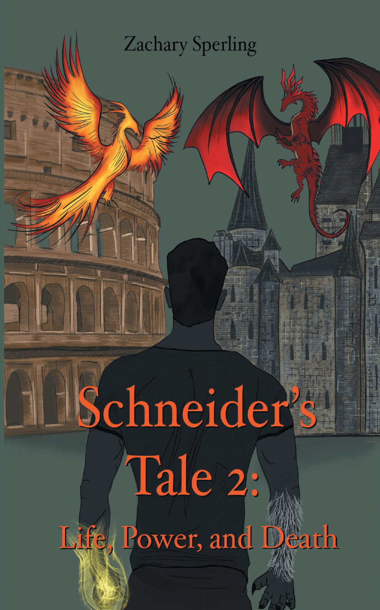 Author Zachary Sperling’s New Book, "Schneider's Tale 2: Life, Power, and Death," is a Gripping Saga That Follows One Man’s Fight for Revenge, Redemption, and Survival