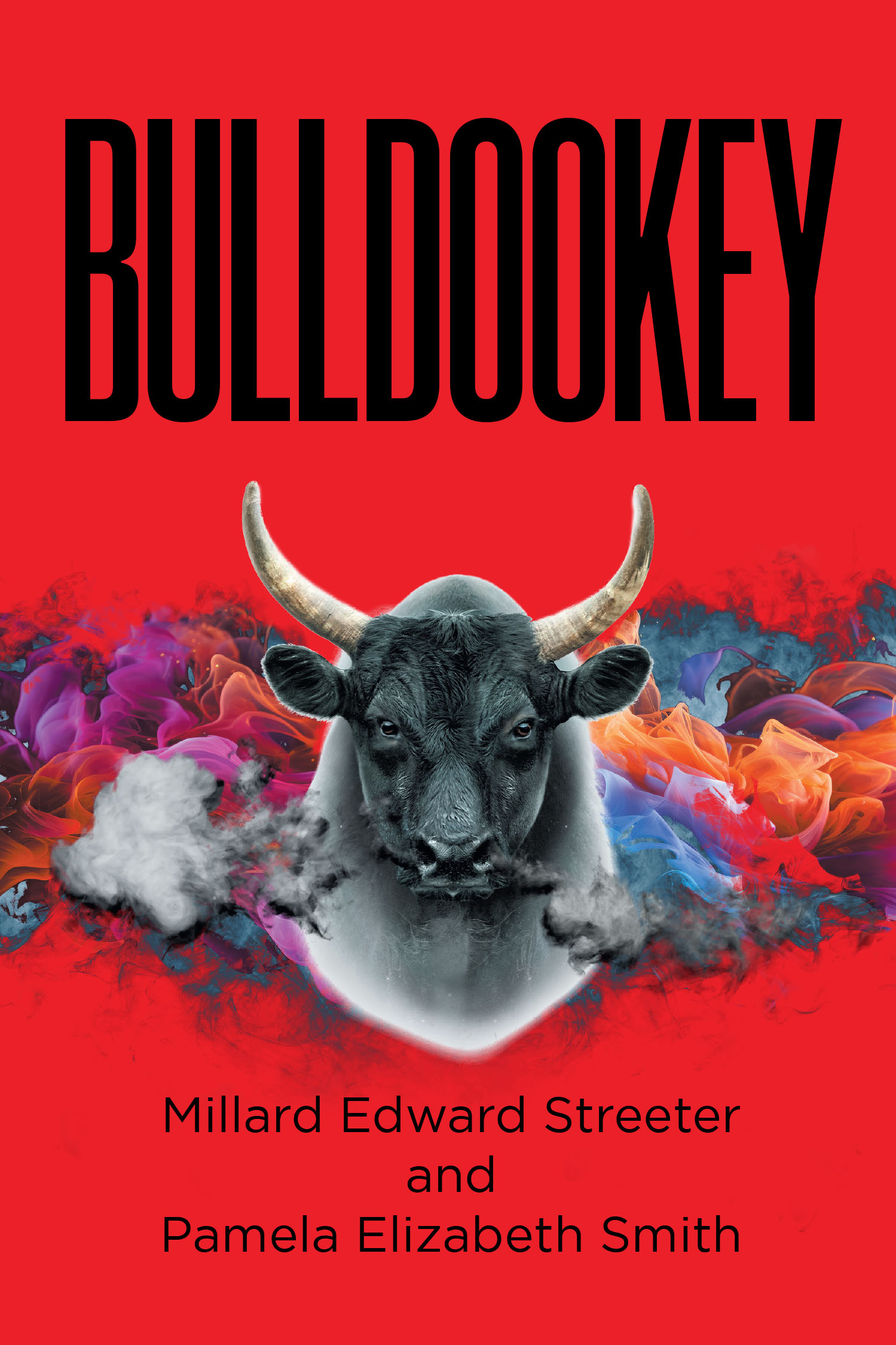 Authors Millard Edward Streeter and Pamela Elizabeth Smith’s New Book, "Bulldookey," is a Humorous Exploration of Common Sayings That Promises Laughter and Contemplation