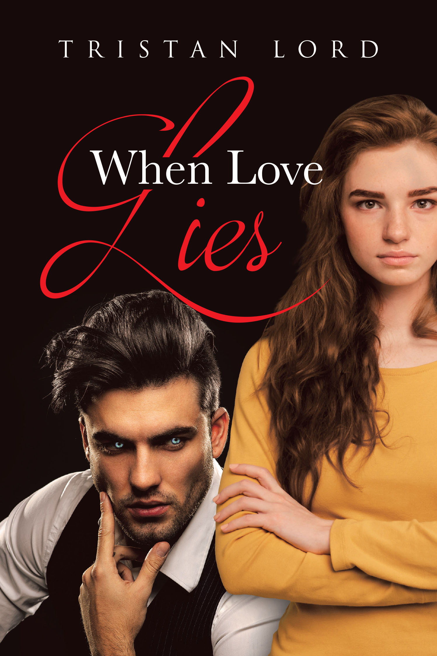 Author Tristan Lord’s New Book, "When Love Lies," Follows a Young Woman Who Finds Herself Caught Between Desire and Deceit, Forcing Her to Make a Crucial Decision