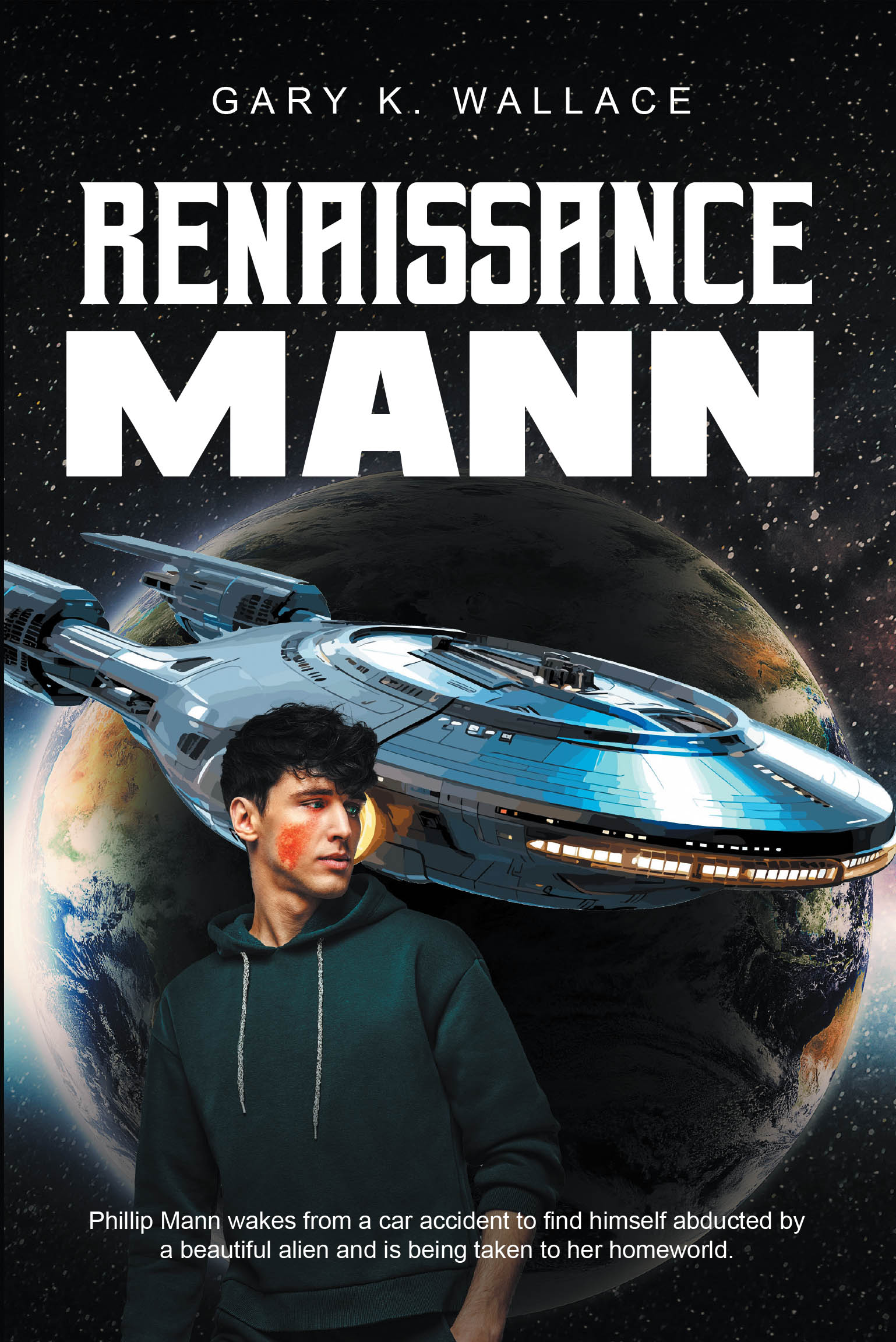 "Renaissance Mann," by Author Gary K. Wallace, is a Thrilling Sci-Fi Saga That Explores AI Singularity, a Virus, a War, and One Human Phillip to Save a World