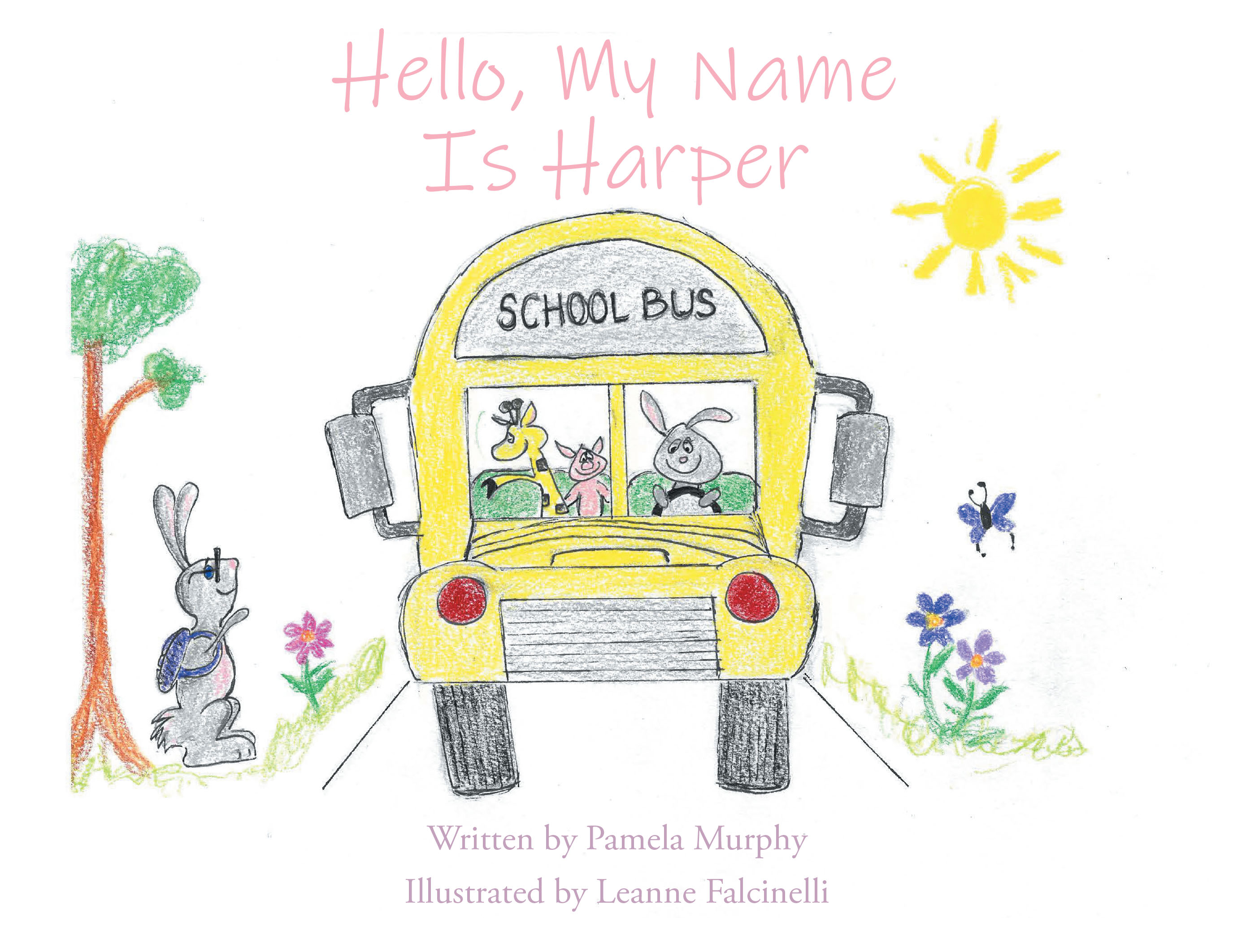 Author Pamela Murphy’s New Book, "Hello, My Name Is Harper," is a Meaningful Children’s Story That Follows a Young Bunny Who is Nervous About Starting at a New School