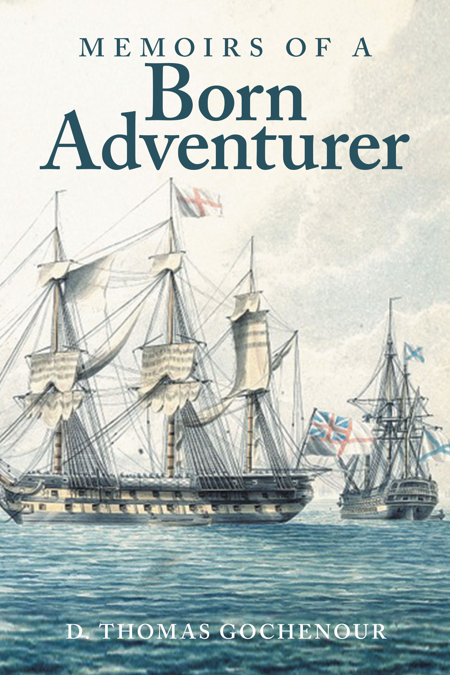 "Memoirs of a Born Adventurer," is a Compelling Autobiographical Novel That Recounts the Life of a Fictional English Peer Through Military Adventures on Three Continents