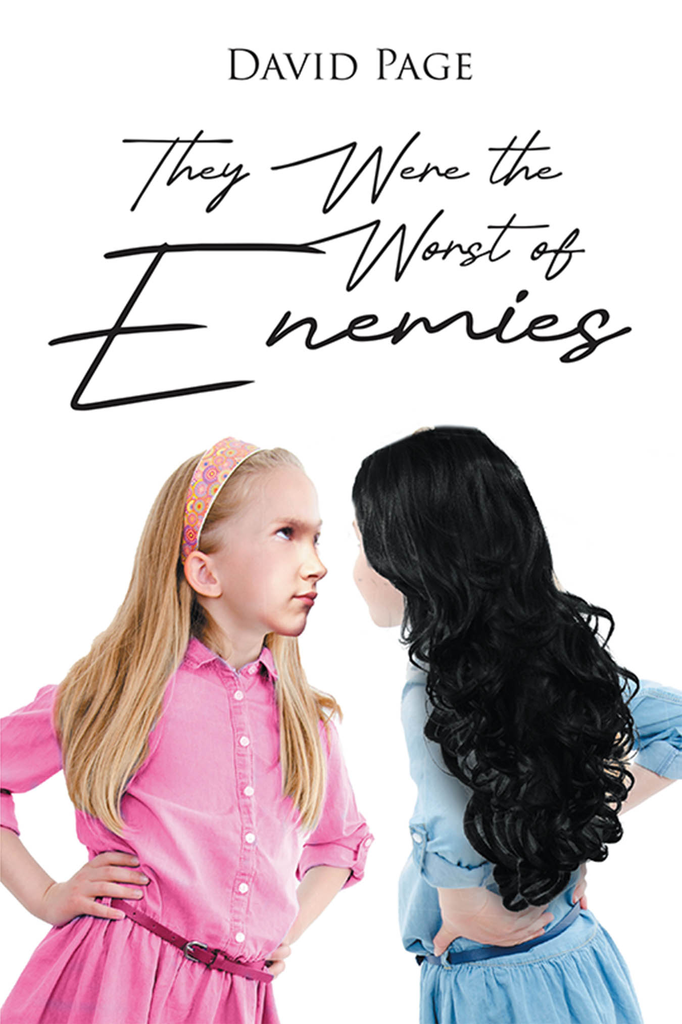 David Page’s New Book, "They Were the Worst of Enemies," is a Story About Two Young Girls Whose Lives Are as Different as Night and Day