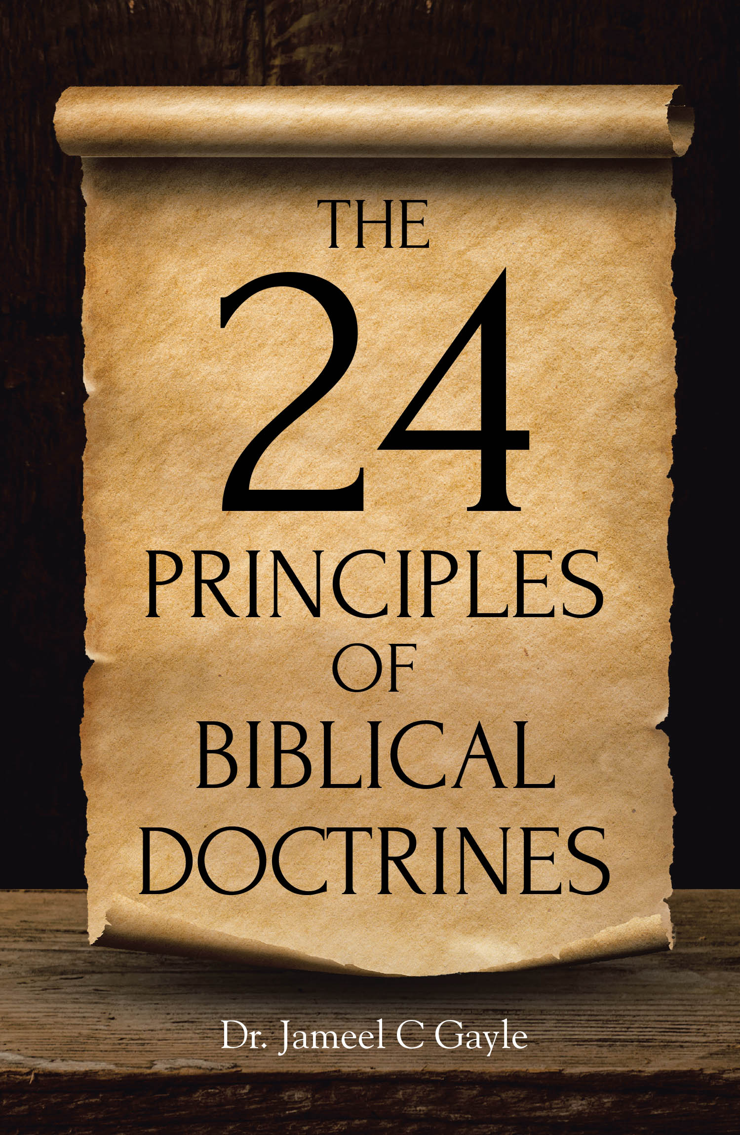 Dr. Jameel C. Gayle’s Newly Released "The 24 Principles of Biblical Doctrines" is a Comprehensive Guide to Foundational Christian Teachings