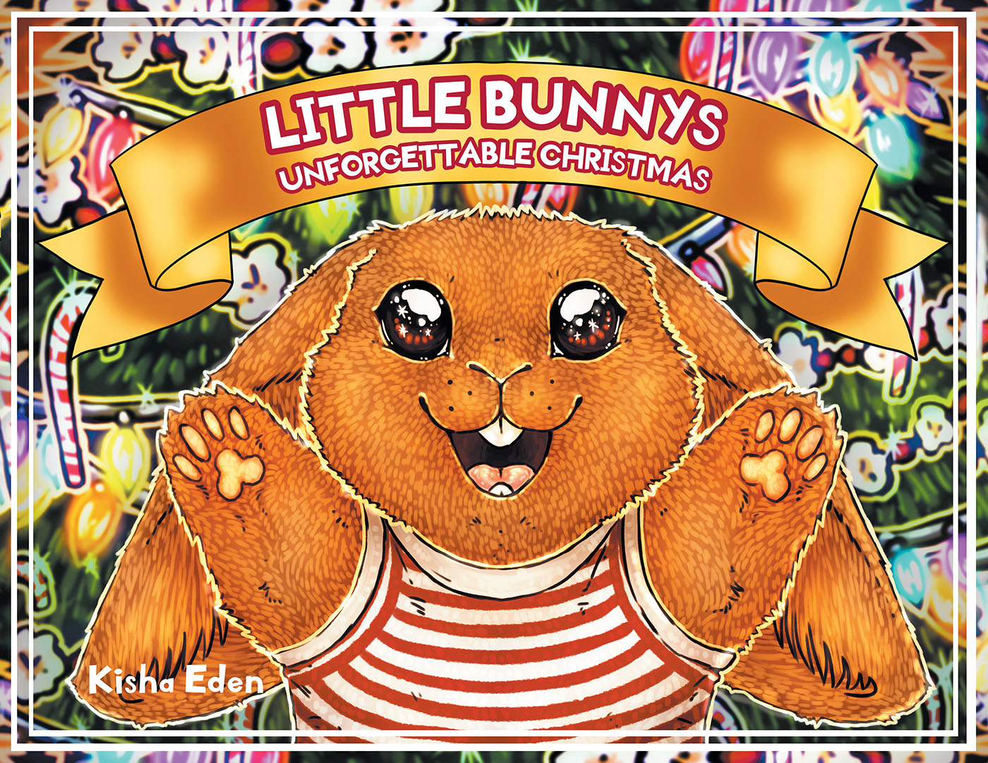 Kisha Eden’s Newly Released “Little Bunny’s Unforgettable Christmas” is a Sweet Story of Togetherness and Faith in the Christmas Season