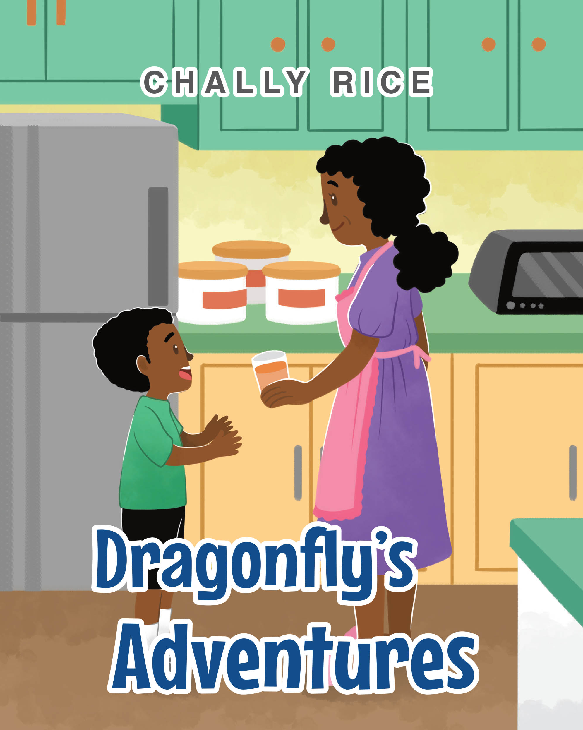 Chally Rice’s Newly Released "Dragonfly’s Adventures" is a Heartwarming and Inspiring Tale