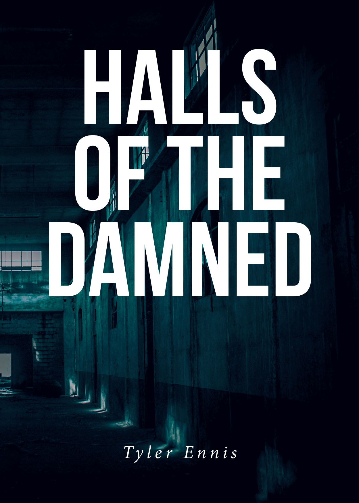 Tyler Ennis’s New Book, "Halls of the Damned," is a Gripping Tale of Psychological Horror and Supernatural Suspense Set in the Haunting Blackwood Asylum