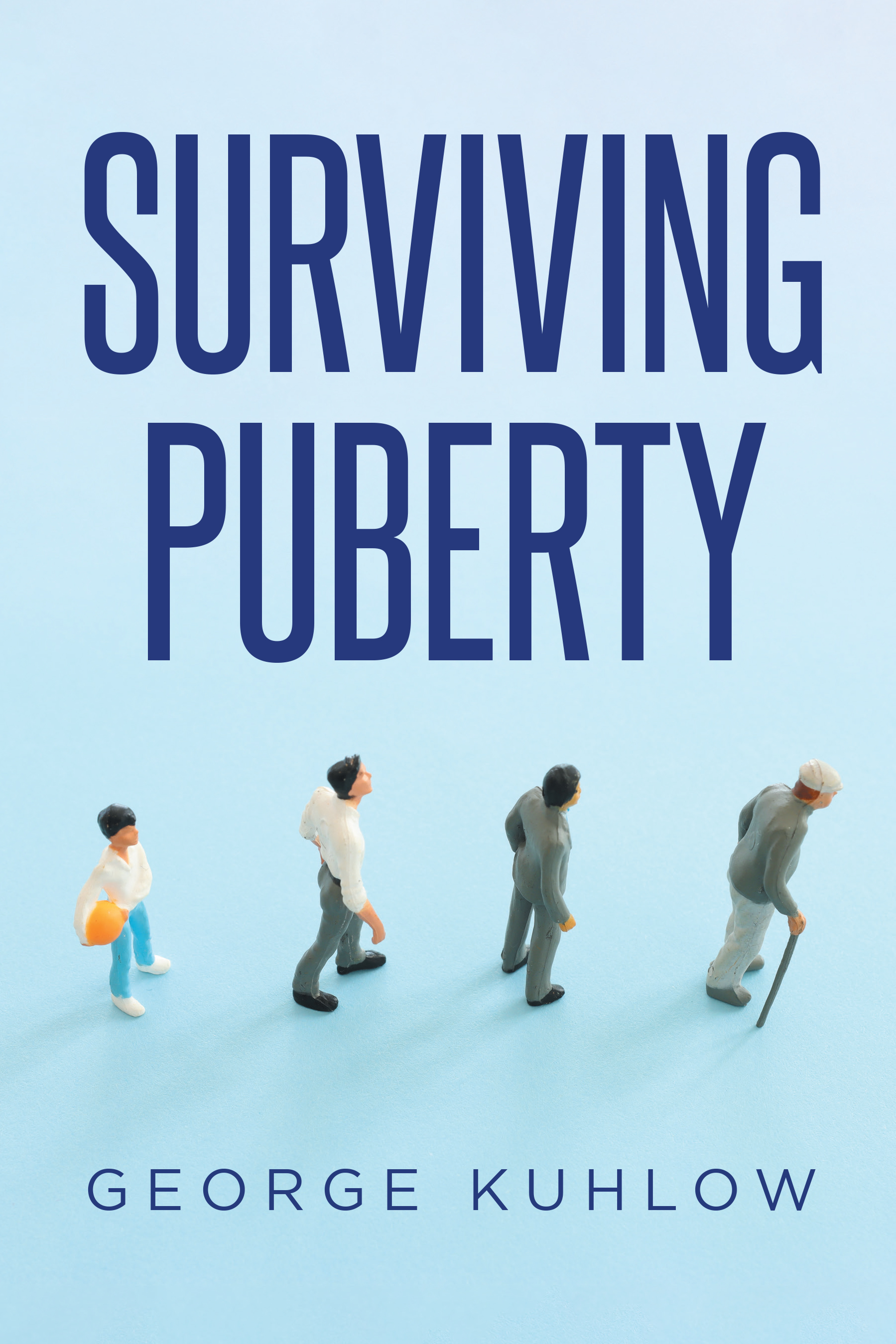 Author George Kuhlow’s New Book, "Surviving Puberty," is a Book Representing the End of Childhood and the Beginning of Adulthood