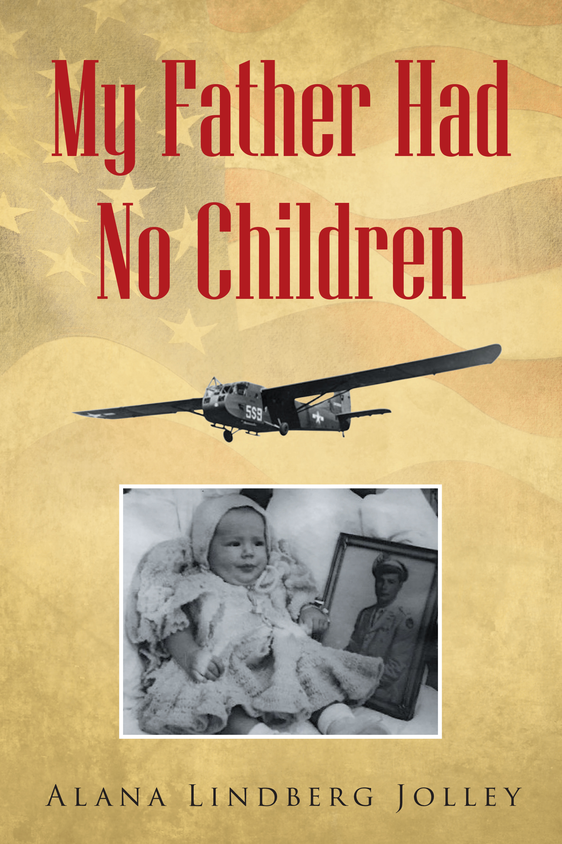 Author Alana Lindberg Jolley’s New Book, "My Father Had No Children," Follows the Author’s Journey of Discovering Her Father’s Identity and Her Own Sense of Self