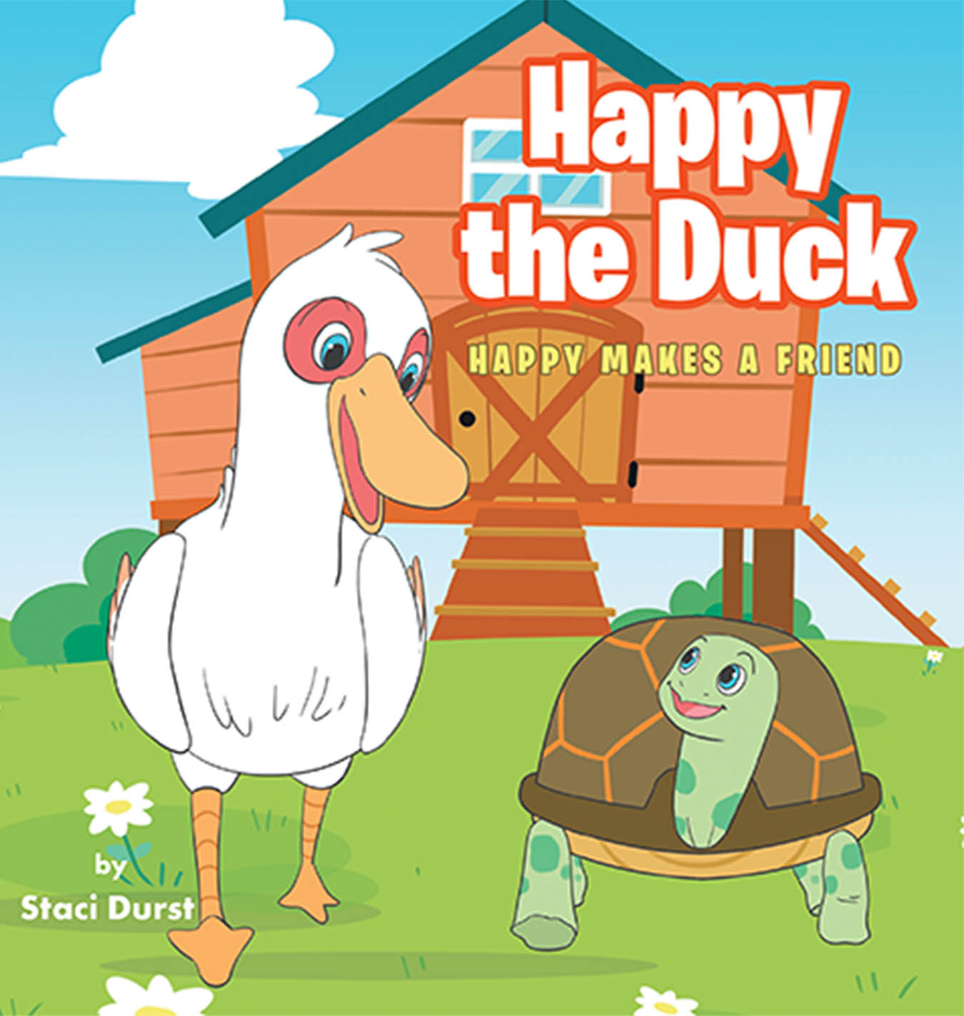 Author Staci Durst’s New Book, "Happy the Duck: Happy Makes a Friend," is a Delightful New Tale That Celebrates the Beauty of Compassion and Friendship