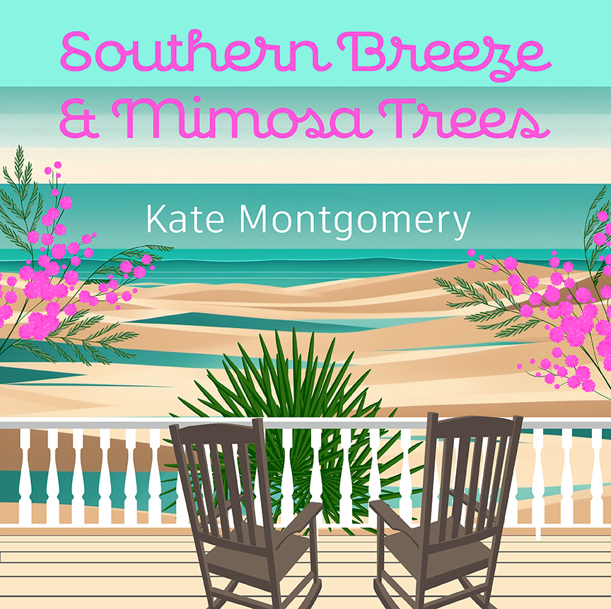 Kate Montgomery Debuts Her Novel “Southern Breeze & Mimosa Trees”