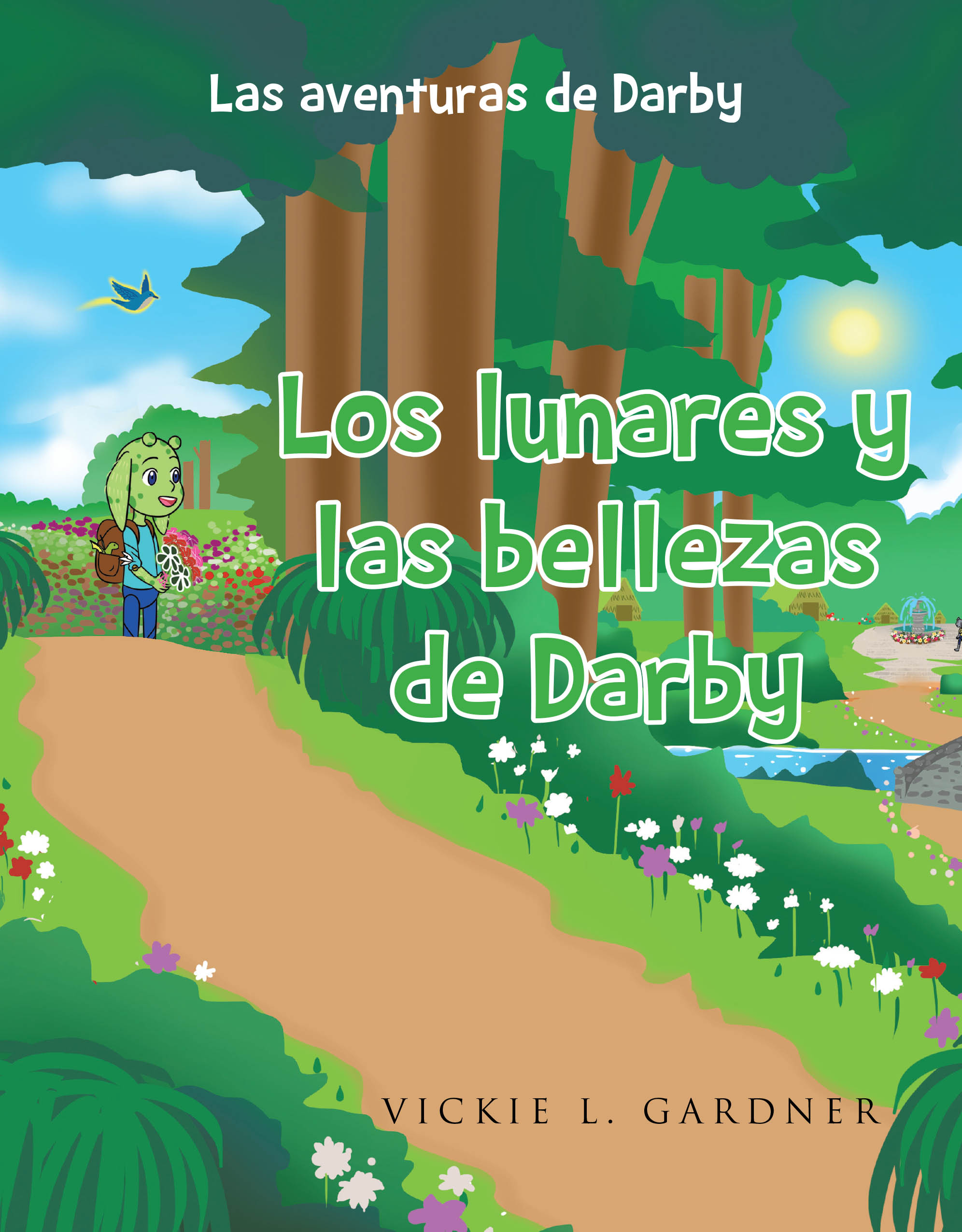 Author Vickie L. Gardner’s New Book “Los lunares y las bellezas de Darby” is a Heartwarming and Captivating Tale That Celebrates Self-Discovery and Family Love