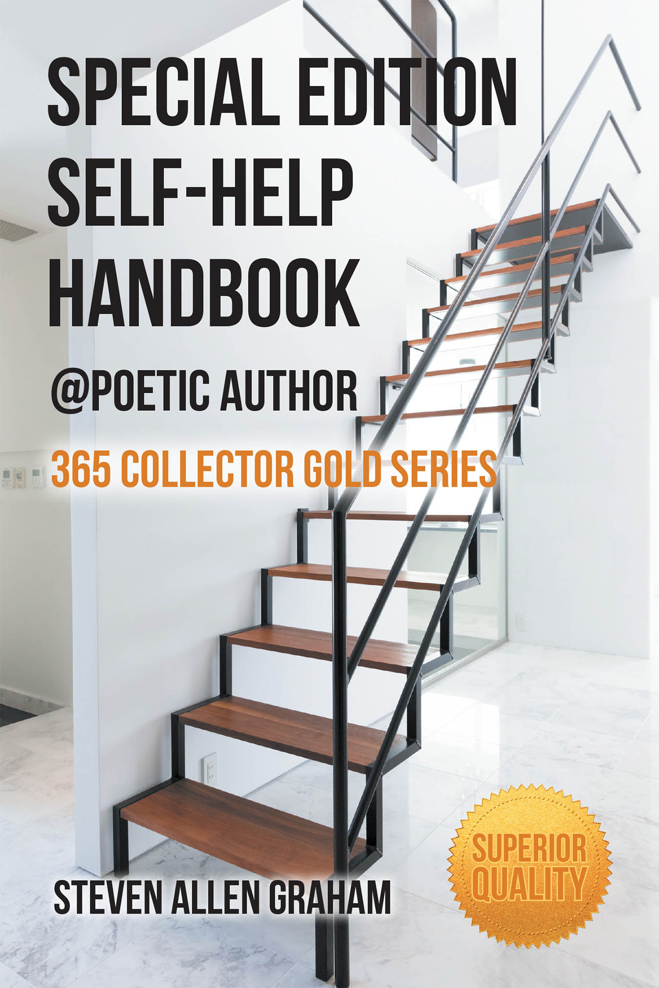 Author Steven Allen Graham’s New Book “Special Edition Self-Help Handbook: @Poetic Author” is a Thought-Provoking Collection of Poetry Exploring Justice in Today’s World