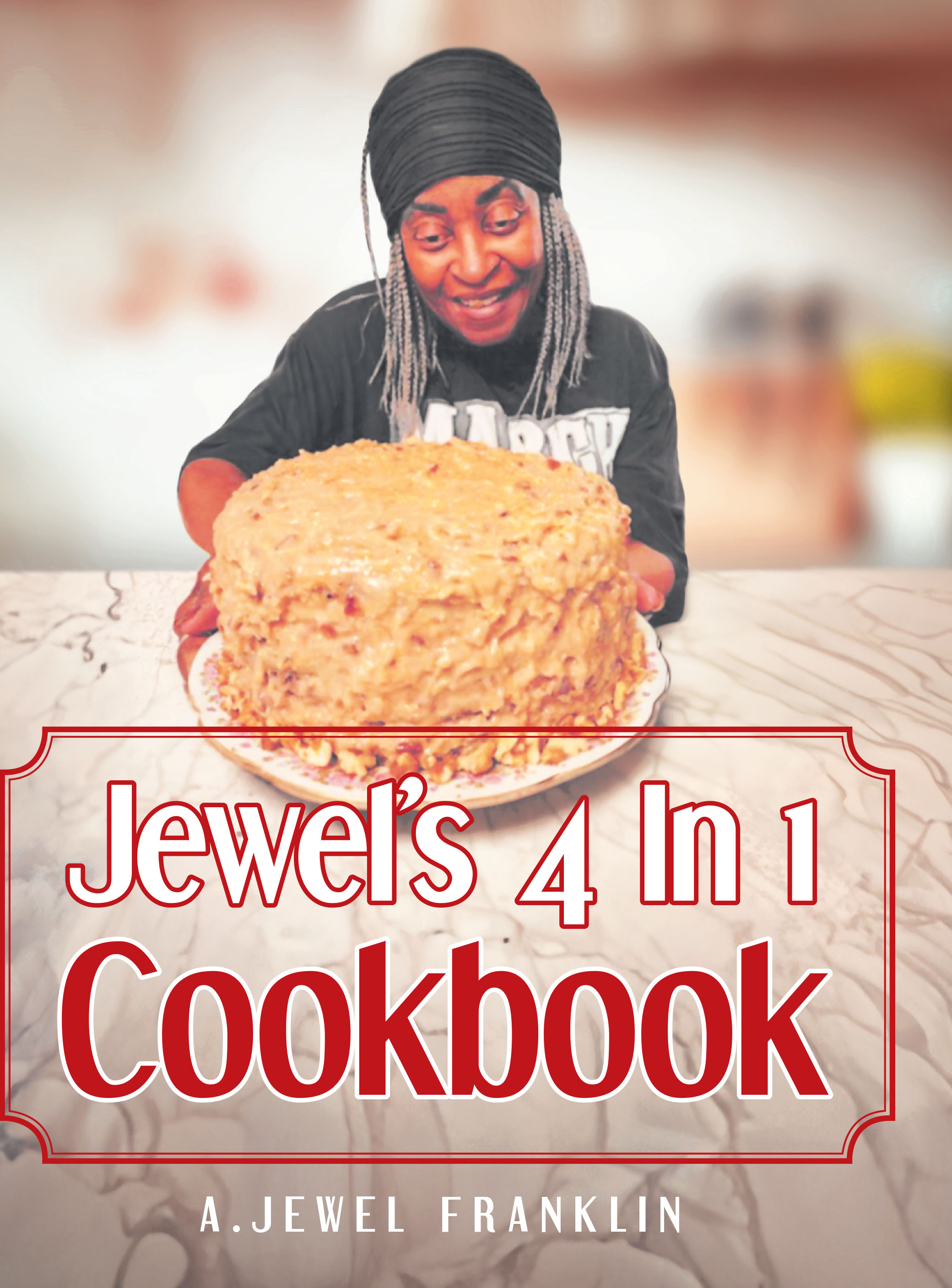 A. Jewel Franklin’s Newly Released “Jewel’s 4 In 1 Cookbook” Offers Diverse and Accessible Meal Options