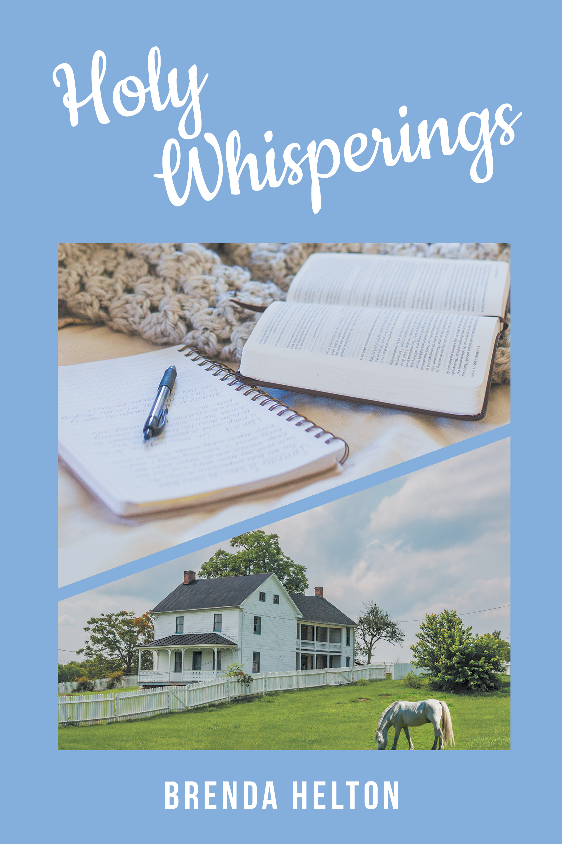 Brenda Helton’s Newly Released "Holy Whisperings" is a Heartfelt Journey of Healing, Faith, and Self-Discovery