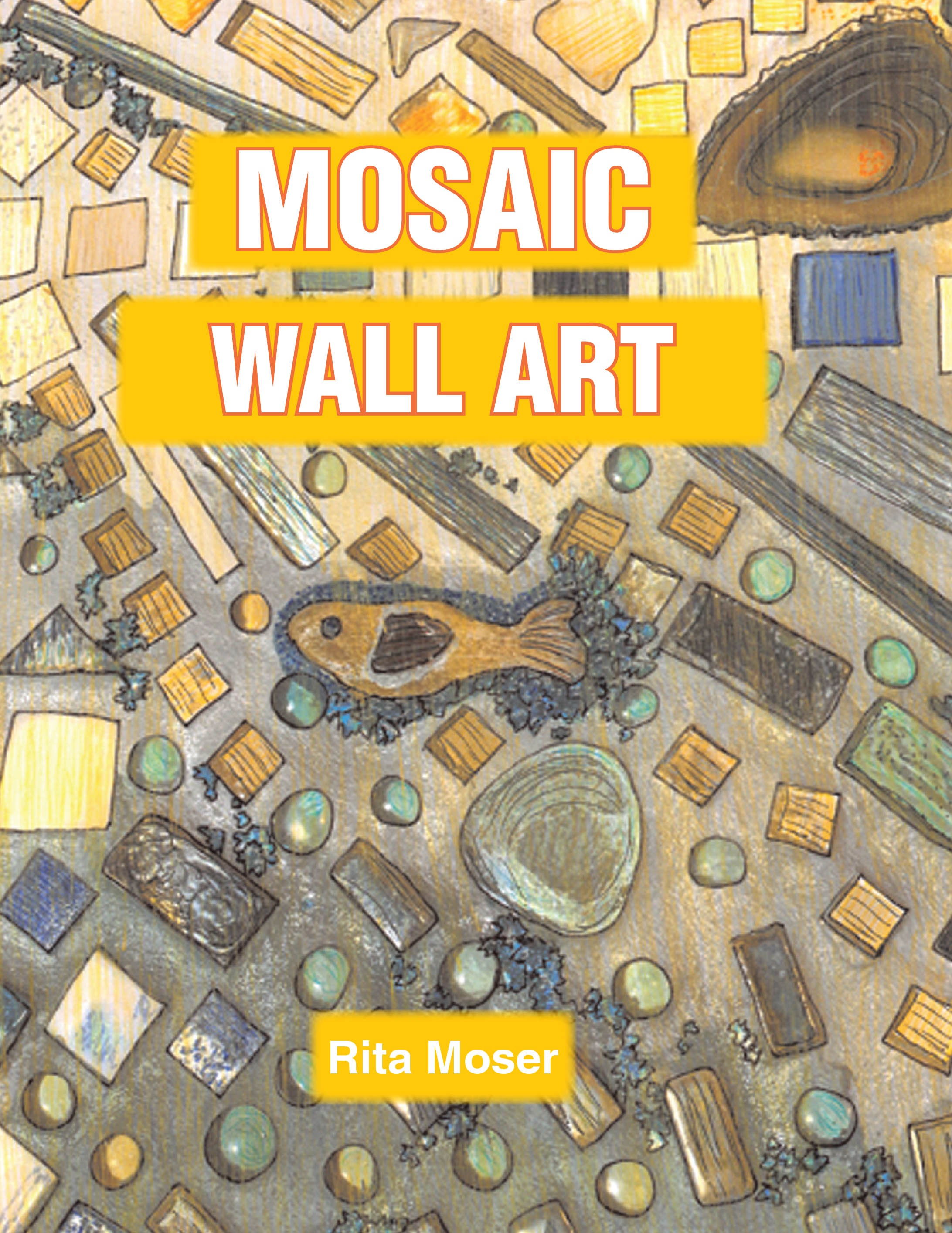 Rita Moser’s Newly Released “Mosaic Wall Art: Shapes, Collections, and Broken Pieces Created to Feature Forest Creatures” is a Captivating Look at Artistic Expression